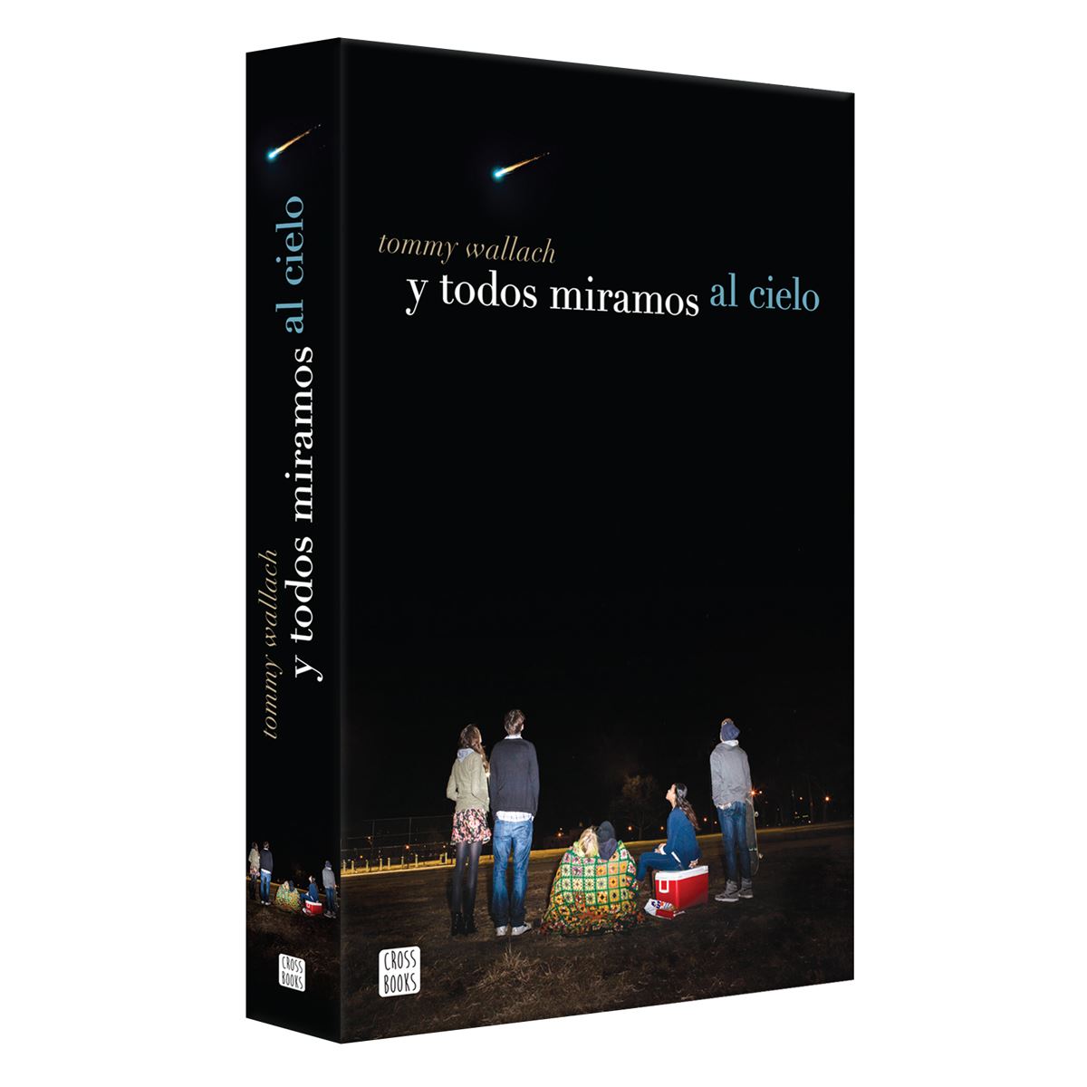 Y Todos Miramos Al Cielo