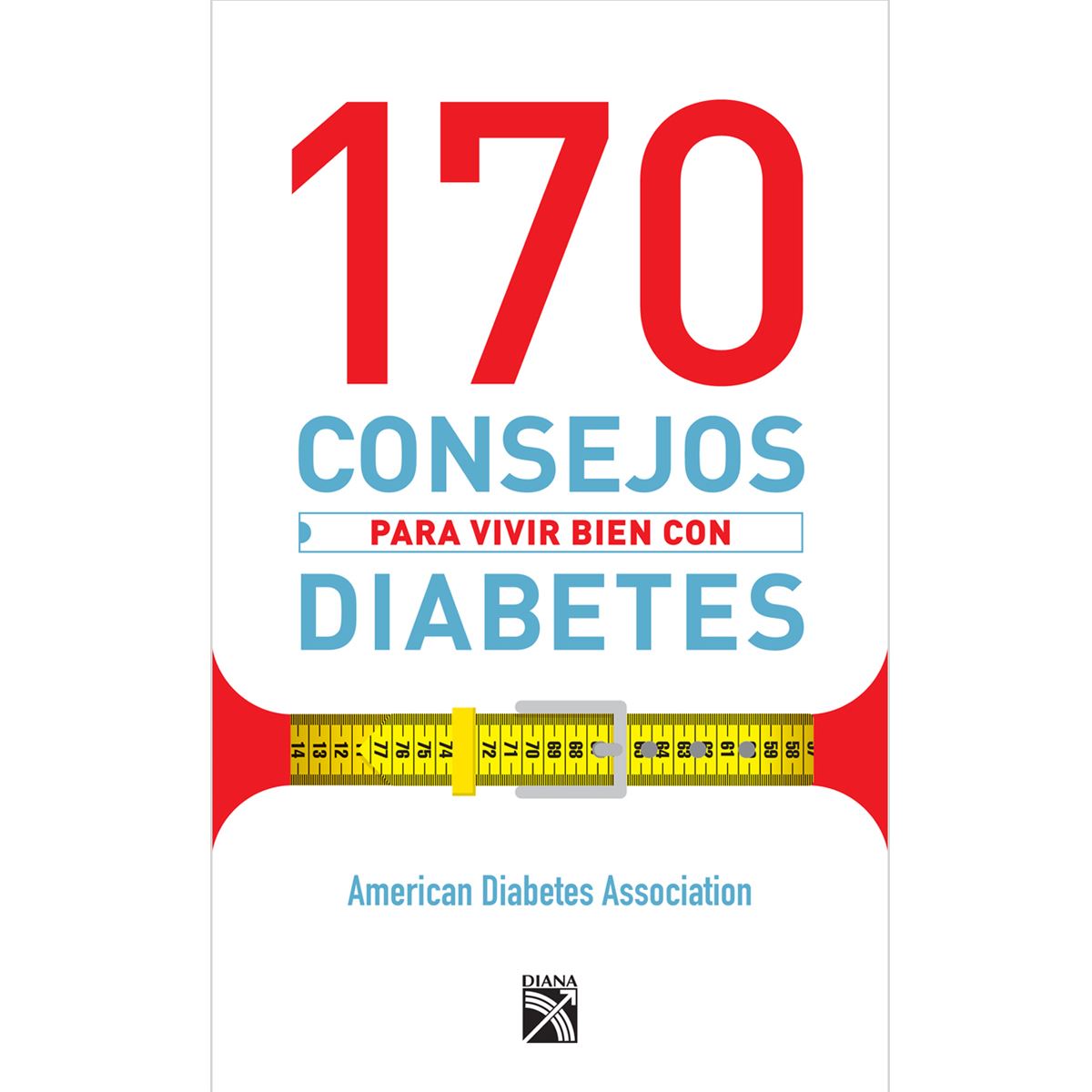 170 consejos para vivir bien con diabetes