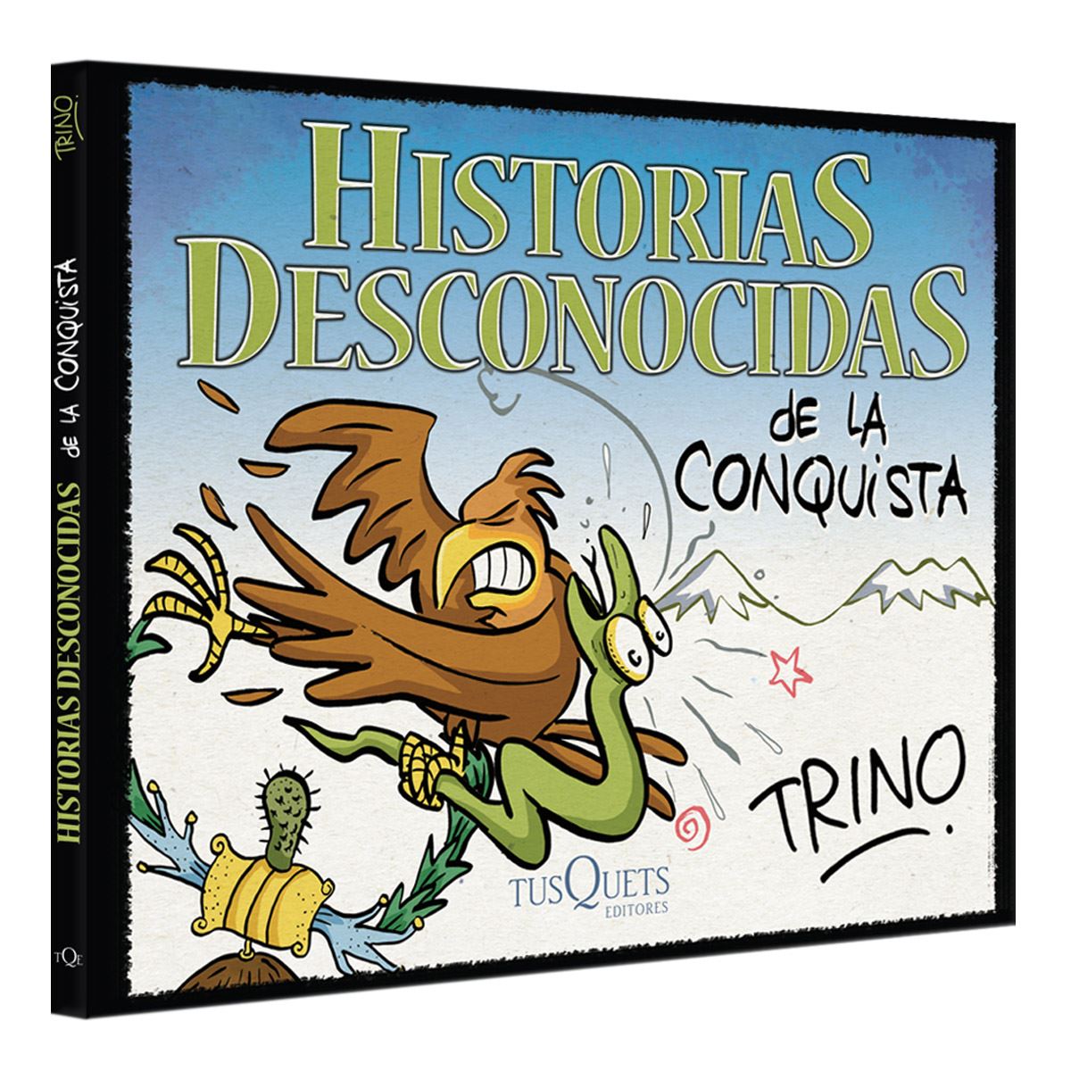 Historias desconocidas de la conquista