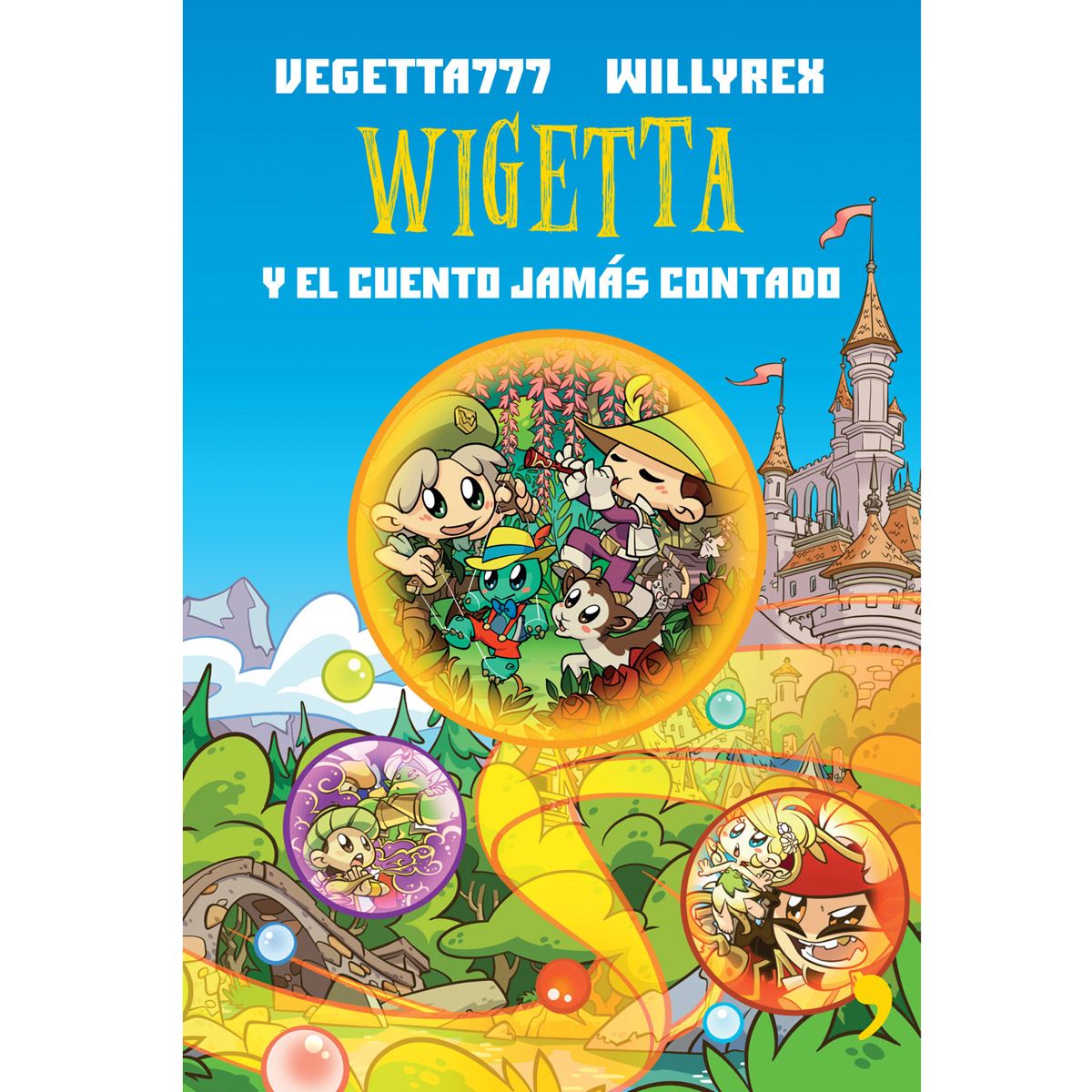 Wigetta y el cuento jamás contado