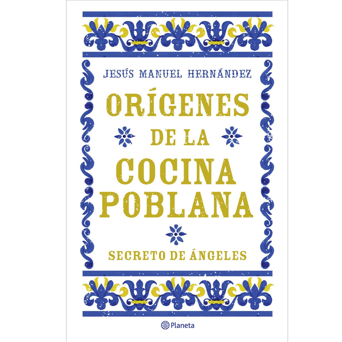 Orígenes de la cocina poblana