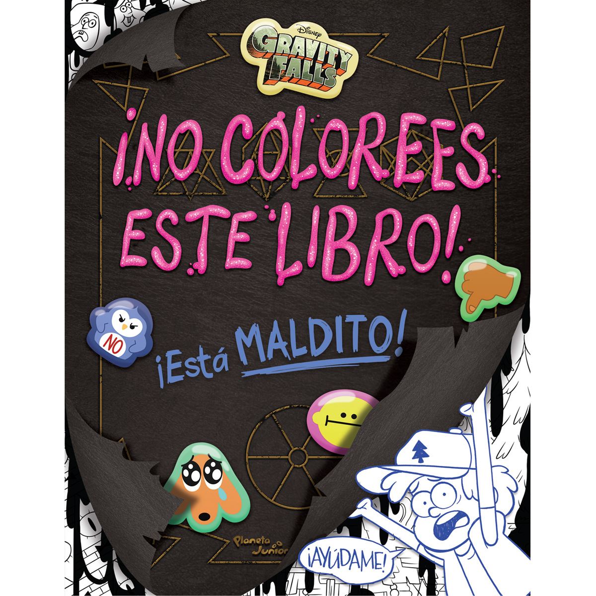 Gravity Falls. ¡No colorees este libro!