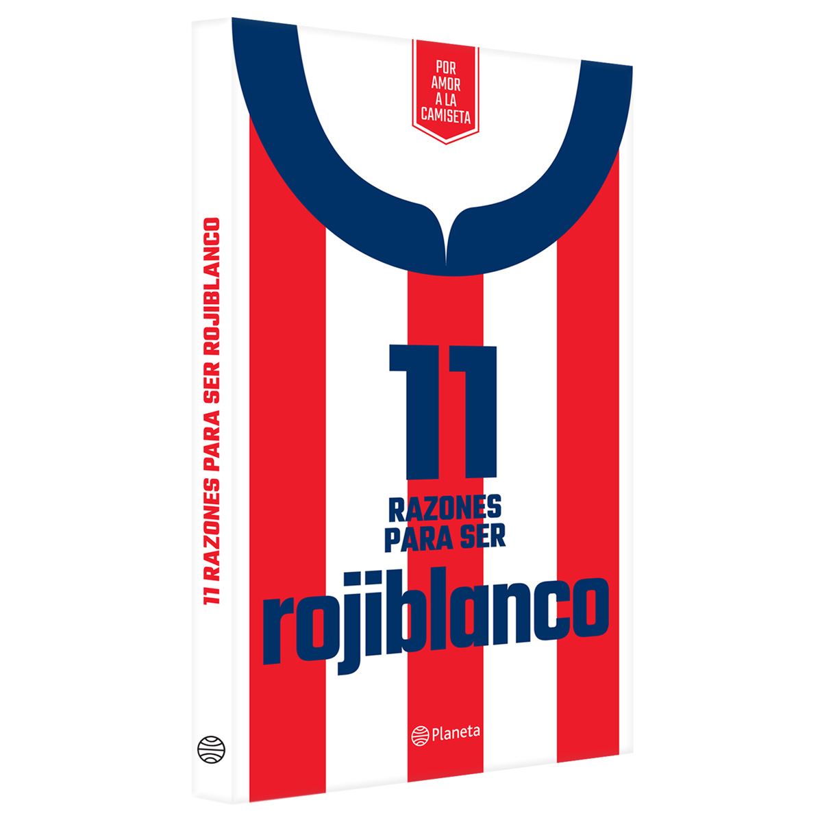 11 Razones Para Ser Rojiblanco