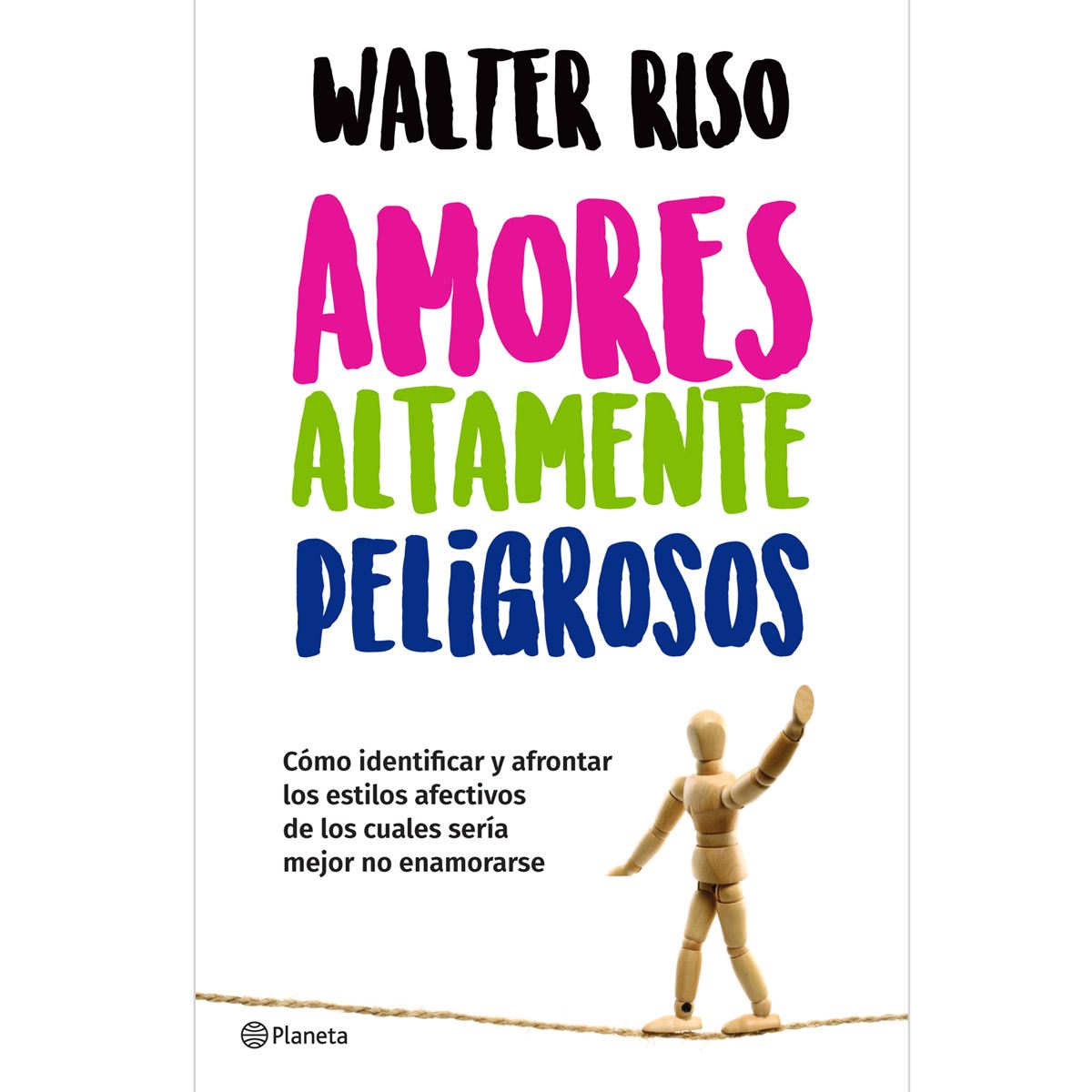 Amores altamente peligrosos