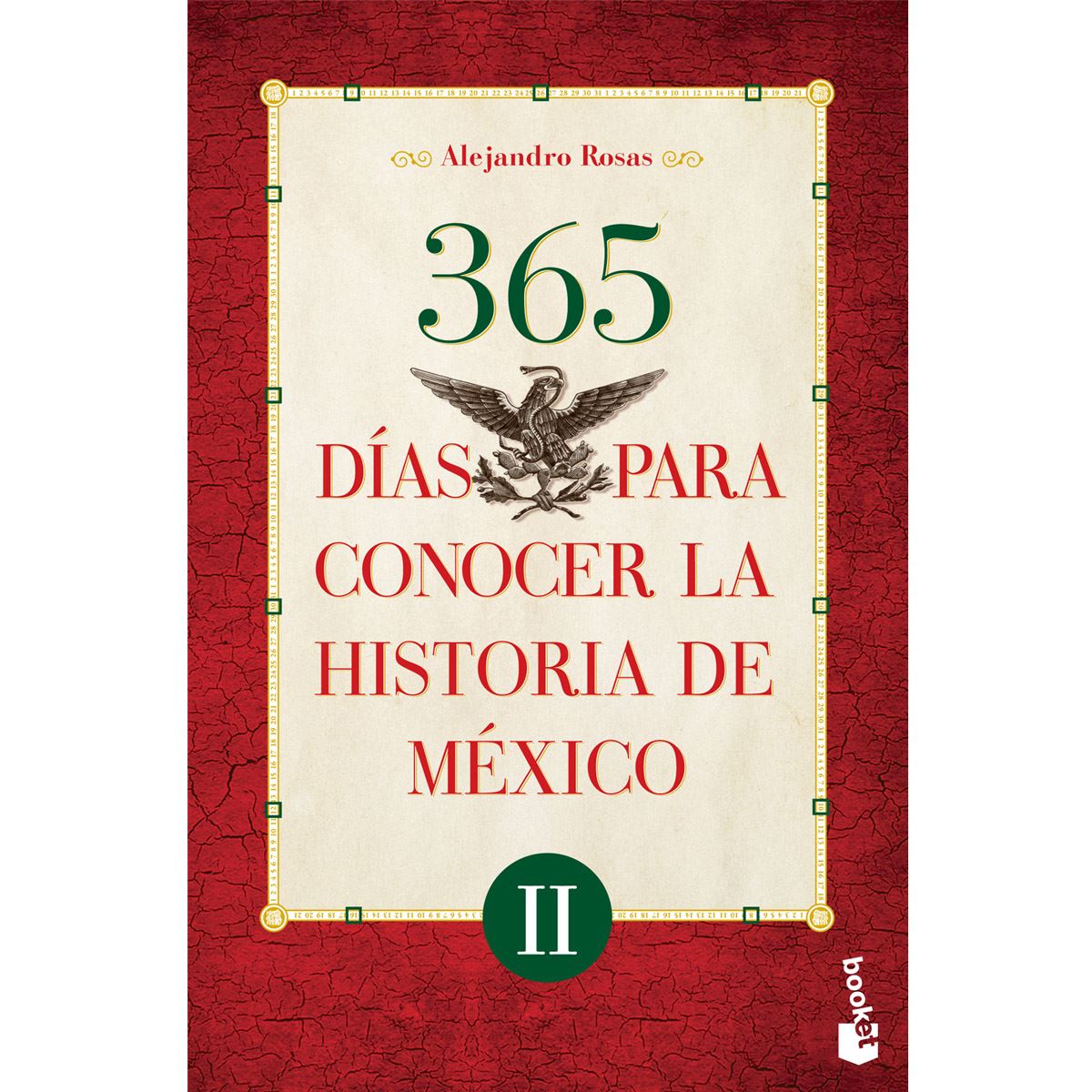 365 días para conocer la historia de México II