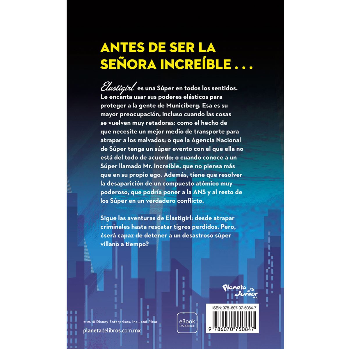 Los increíbles 2. Elastigirl. Increíble desde siempre