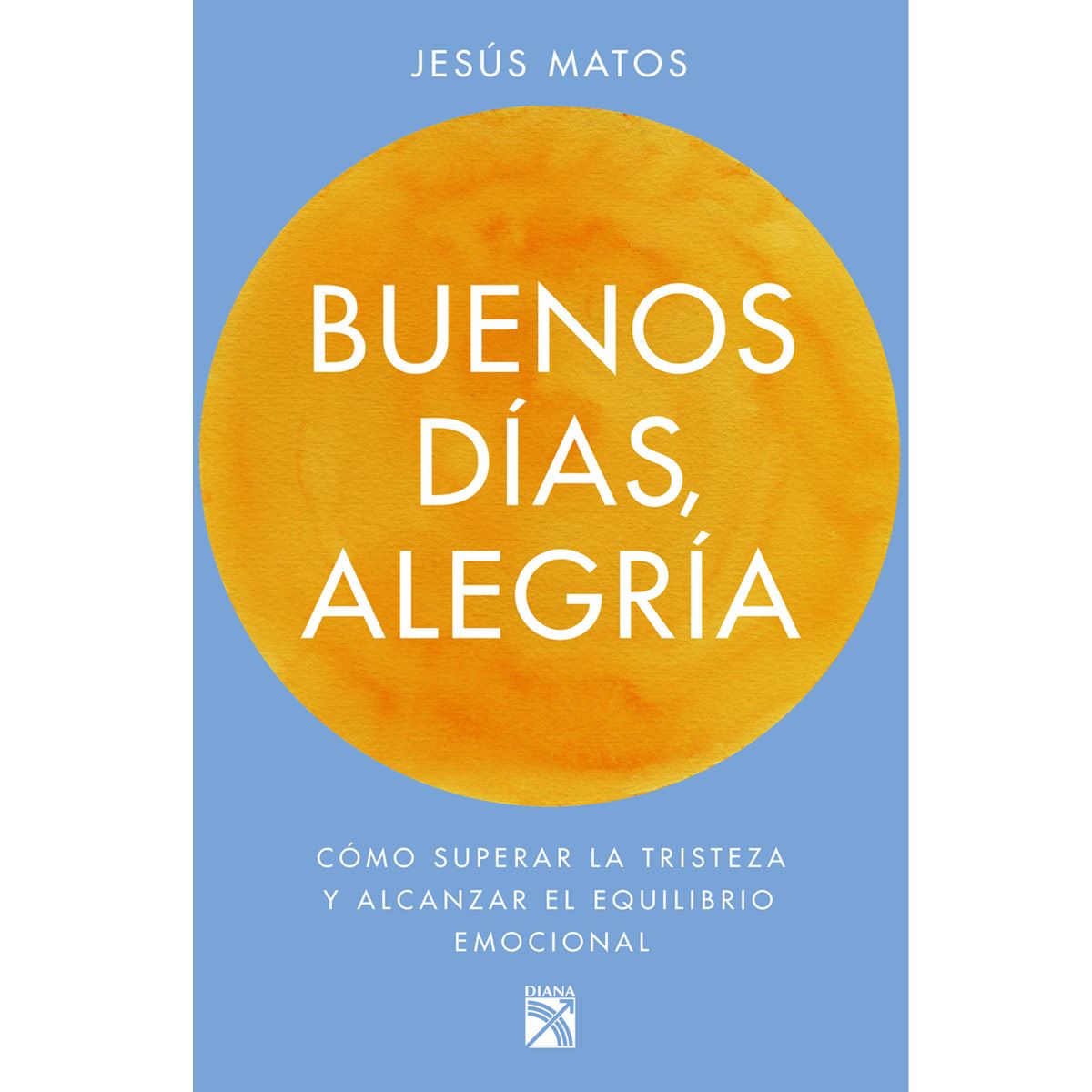 Buenos días, alegría