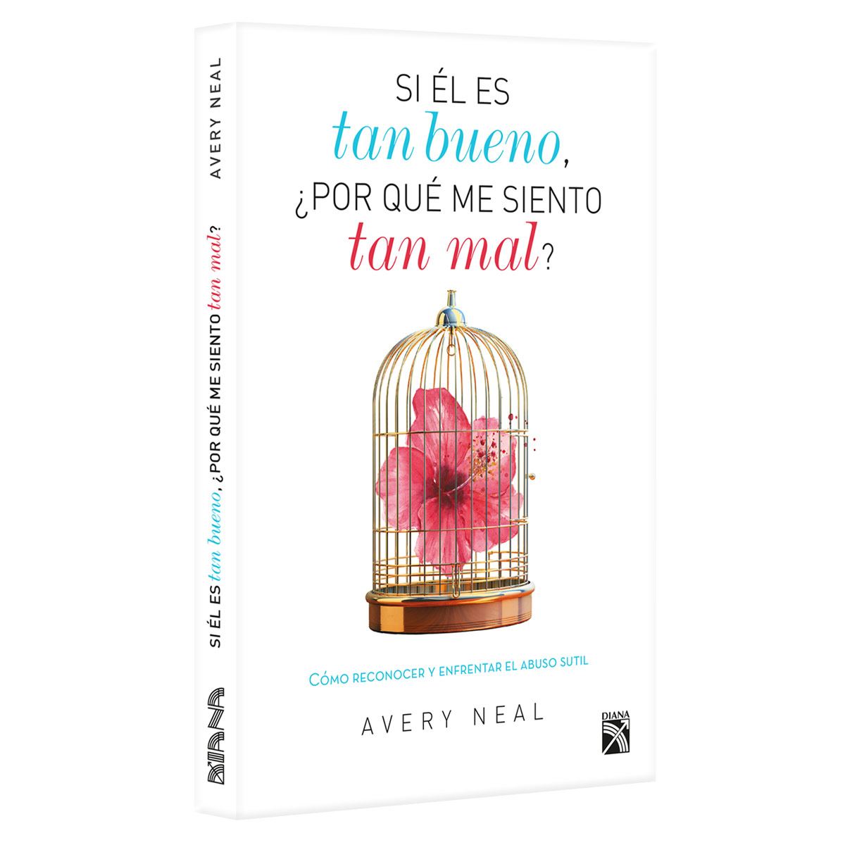 Si él es tan bueno, ¿por qué me siento tan mal?