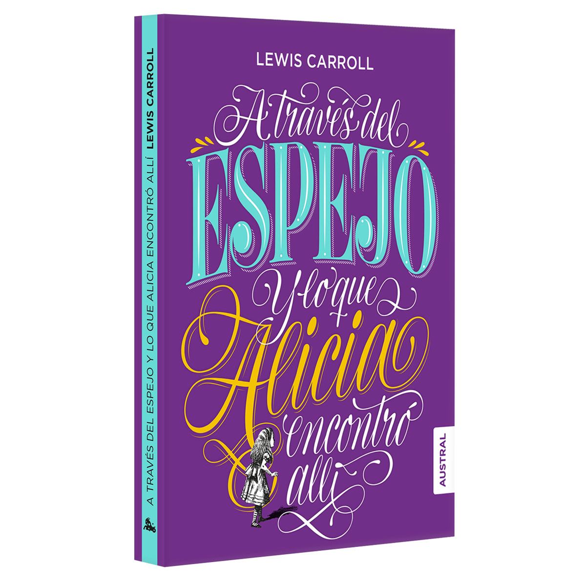A través del espejo y lo que Alicia encontró allí