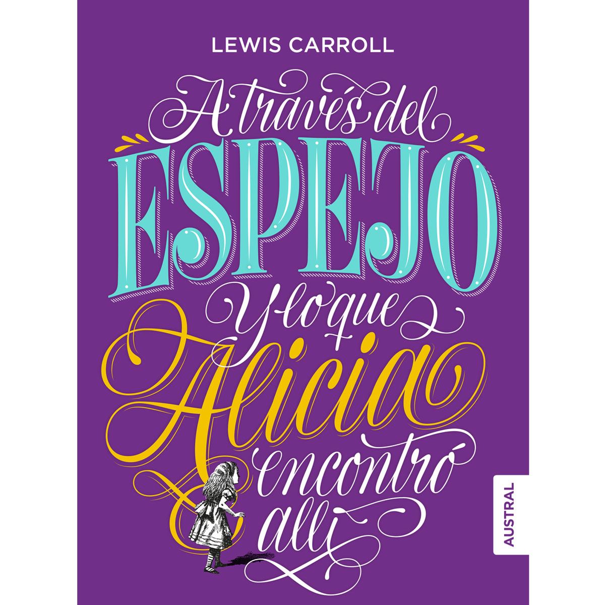 A través del espejo y lo que Alicia encontró allí