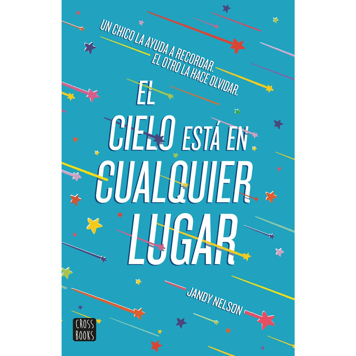 El cielo está en cualquier lugar