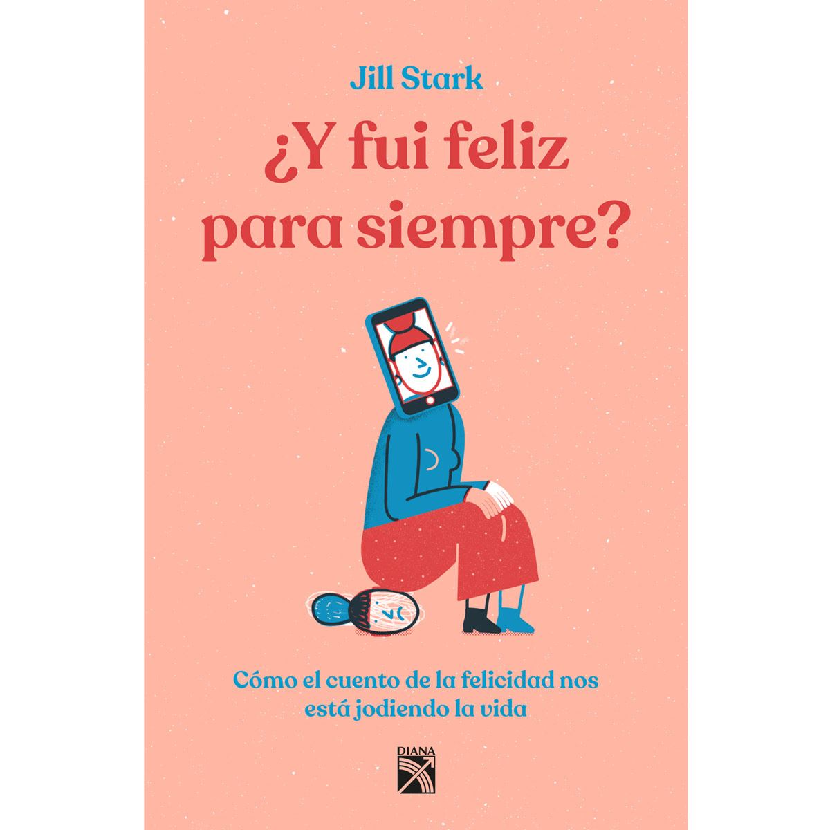 ¿Y fui feliz para siempre?