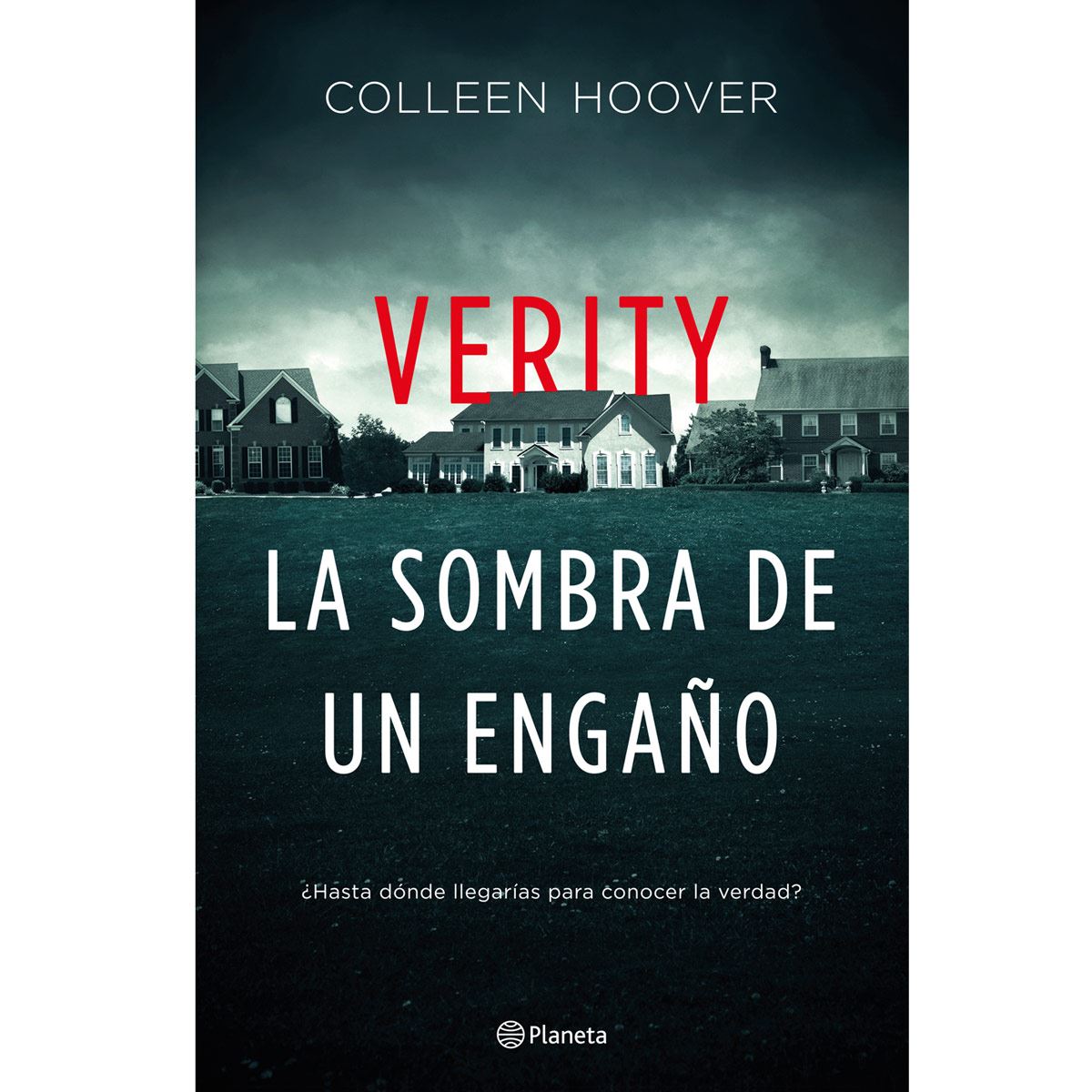 Verity. La sombra del engaño