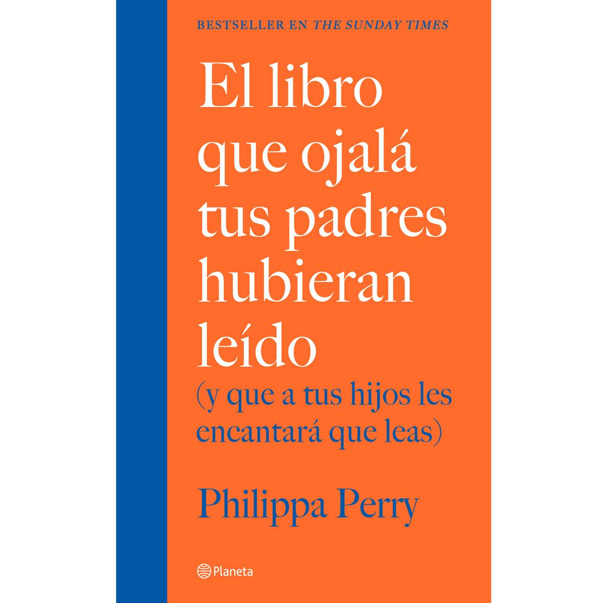 El libro que ojalá tus padres hubieran leído
