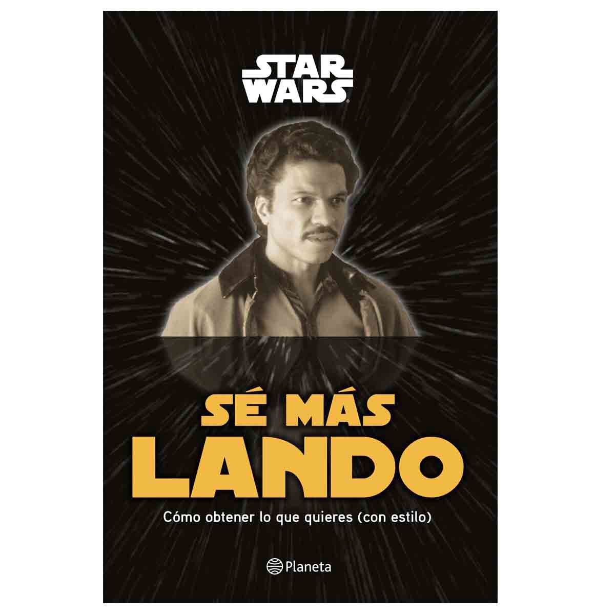 Star Wars. Sé más lando