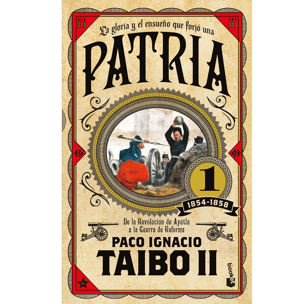 Patria 1. De la Revolución de Ayutla a la Guerra de Reforma. 1854-1858