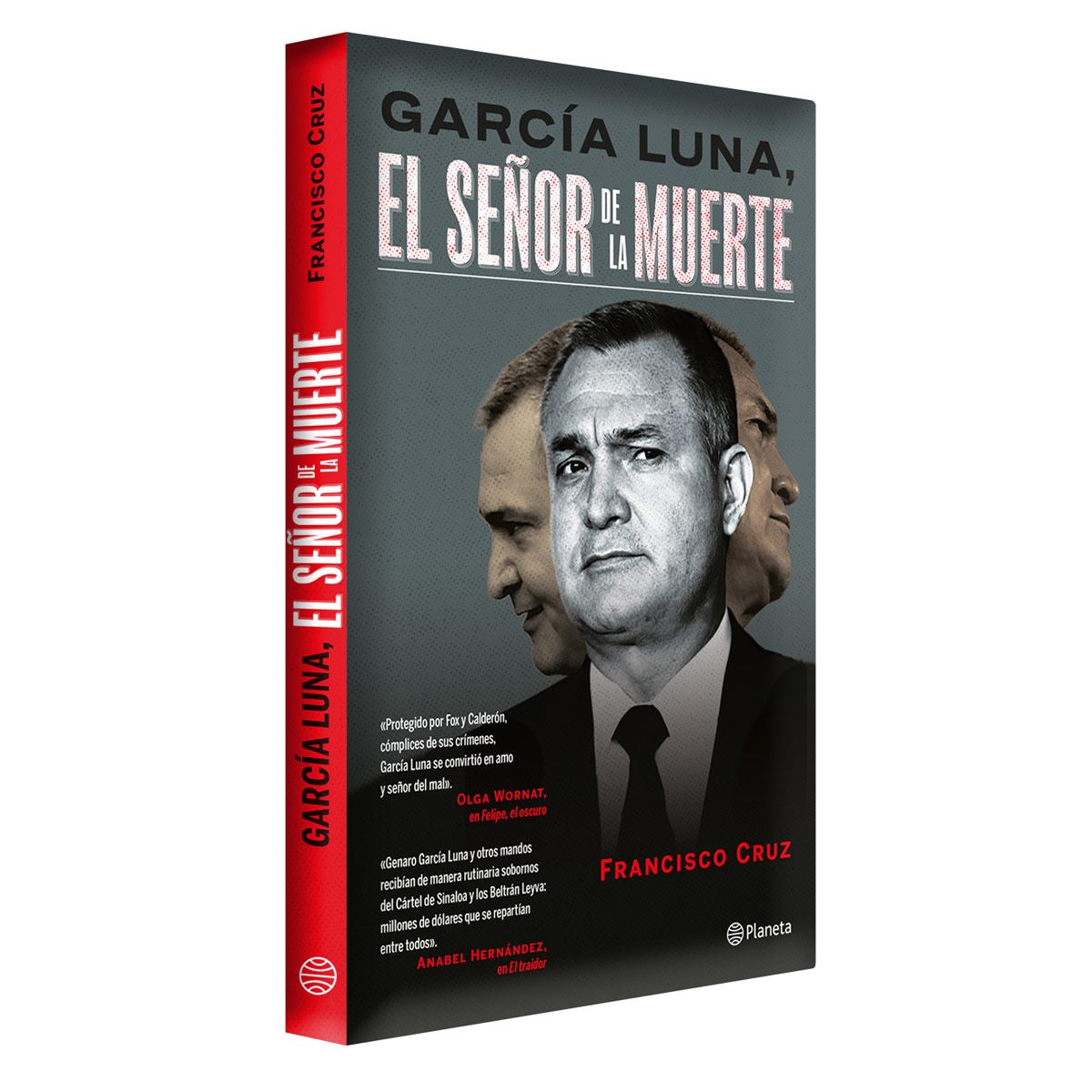García Luna. El señor de la muerte