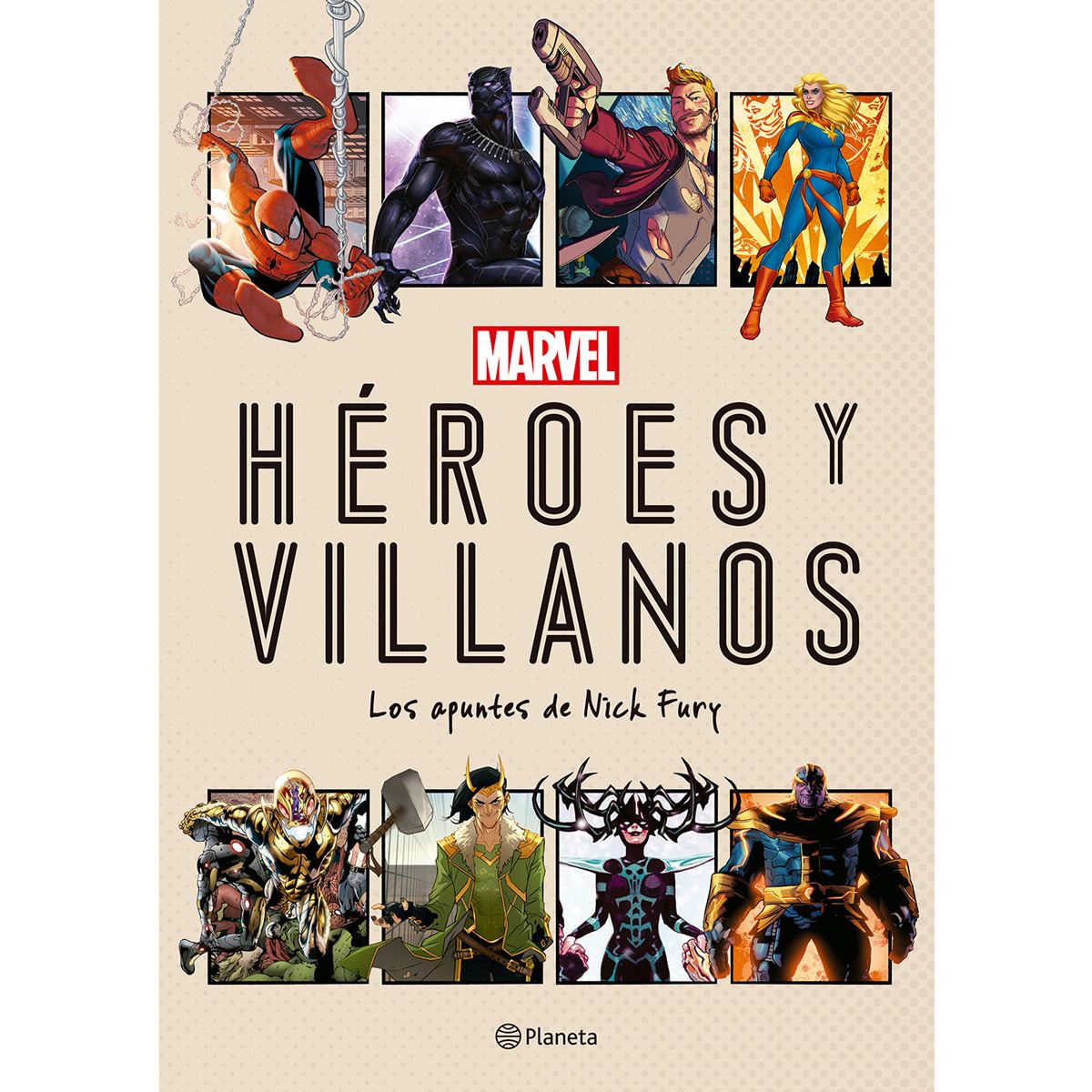 Héroes y villanos. Los apuntes de Nick Fury