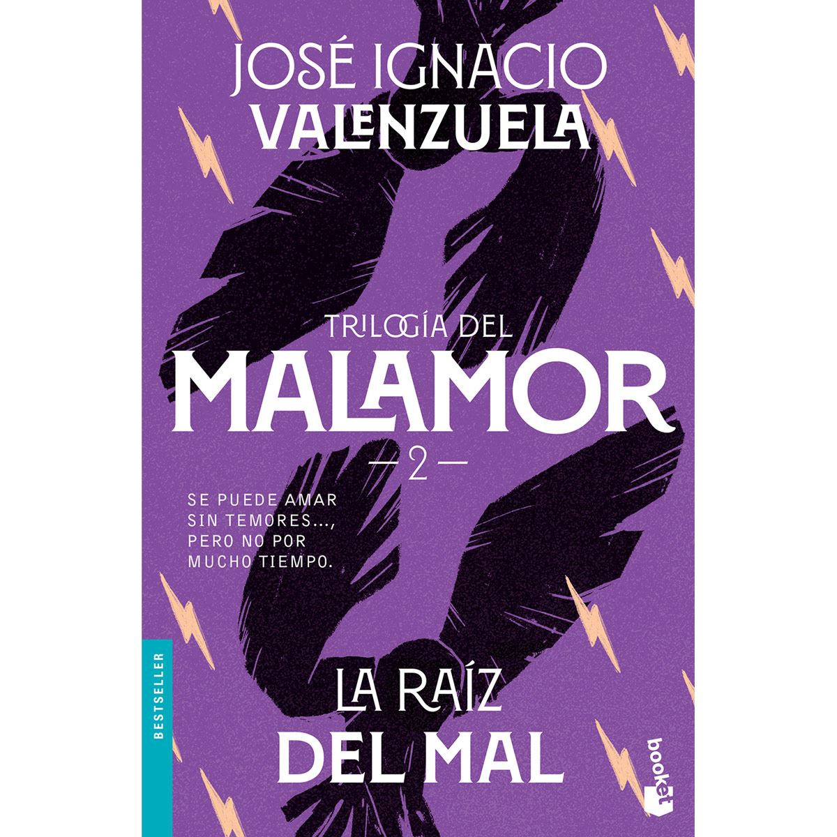 La raíz del mal. Trilogía del malamor 2