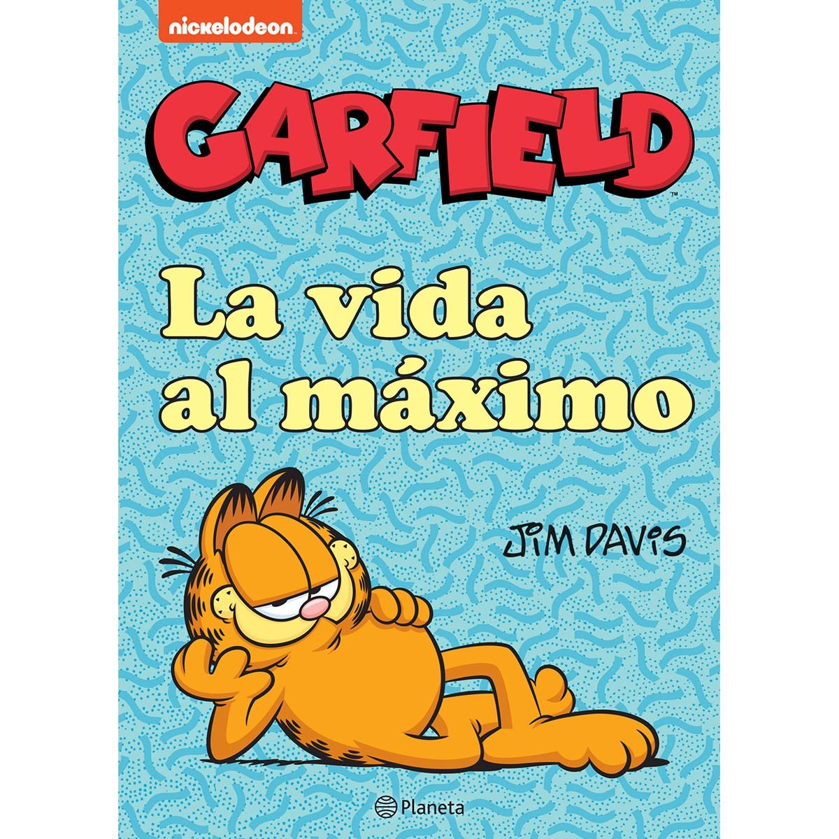 Garfield. La vida al máximo
