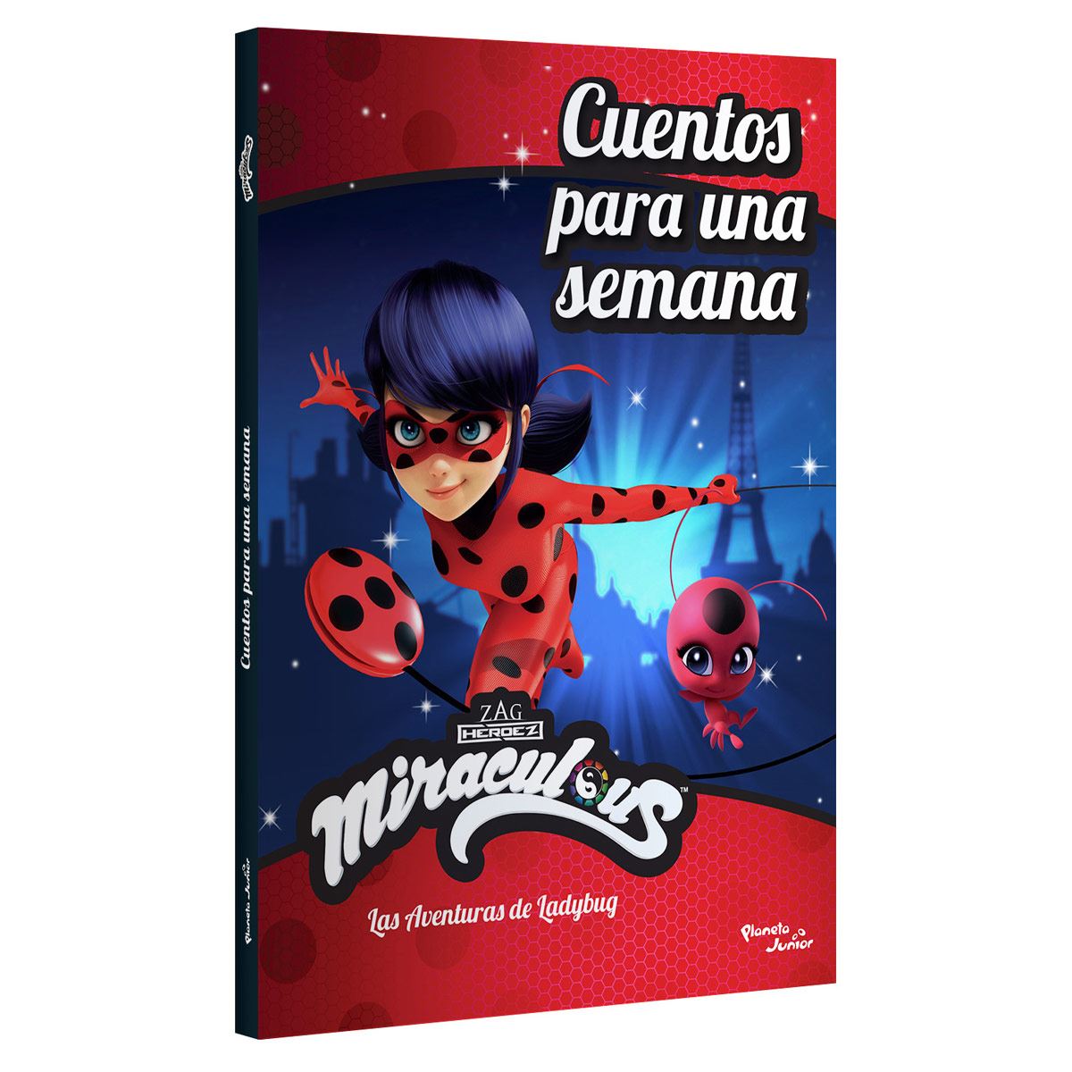 Miraculous Las aventuras de Ladybug. Cuentos para una semana