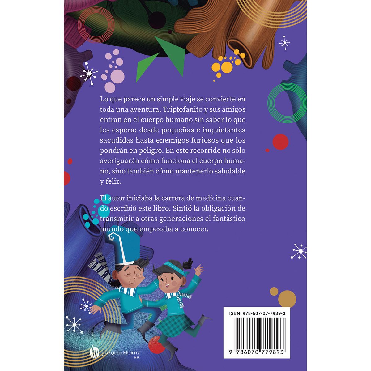 Triptofanito. Un viaje por el cuerpo humano