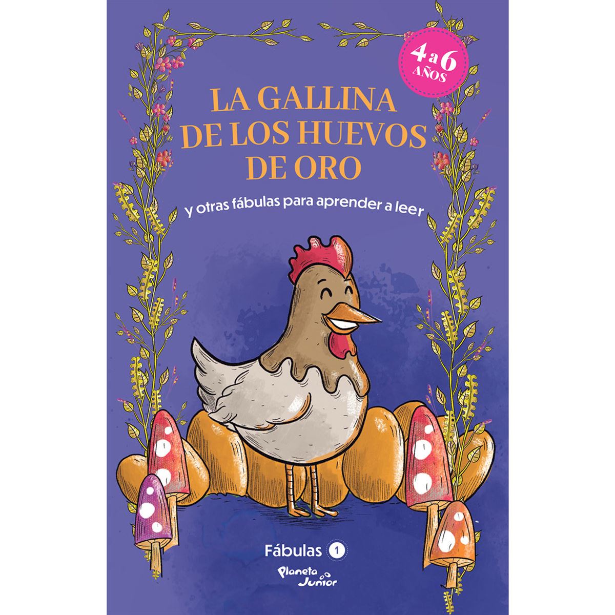 Fábulas 1. La gallina de los huevos de oro y otras fábulas para aprender a leer