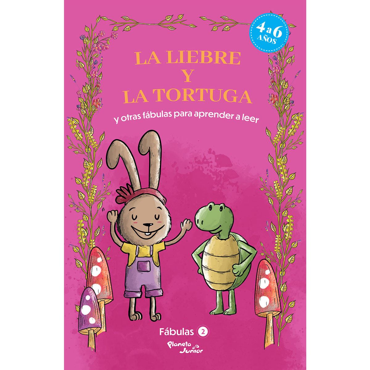 Fábulas 2. La liebre y la tortuga y otras fábulas para aprender a leer