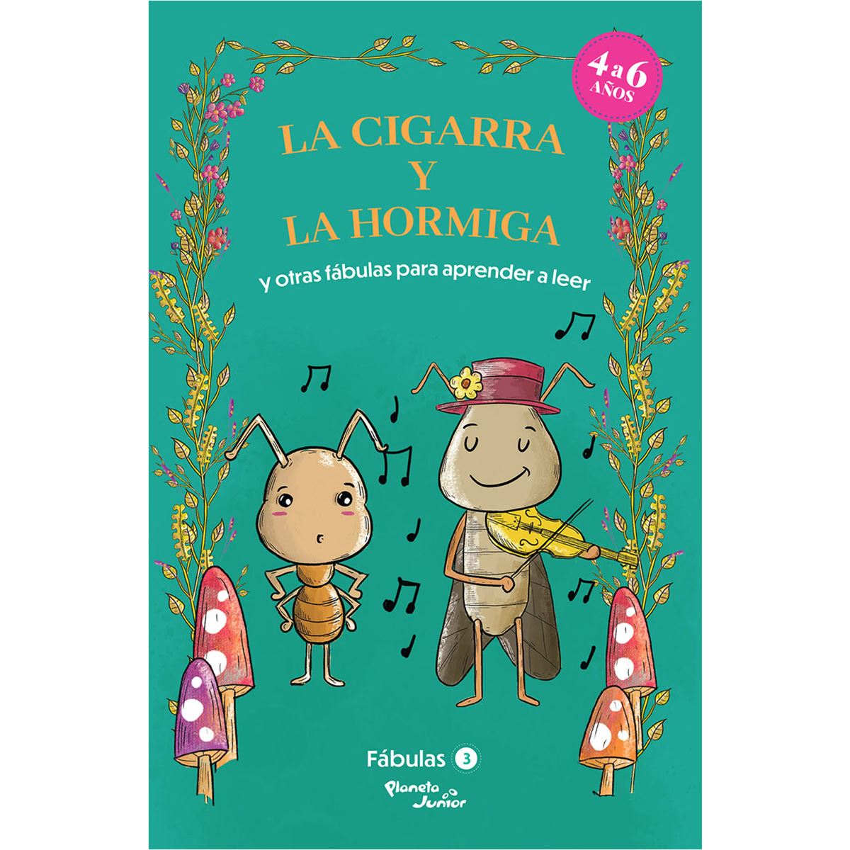 Fábulas 3. La cigarra y la hormiga y otras fábulas para aprender a leer