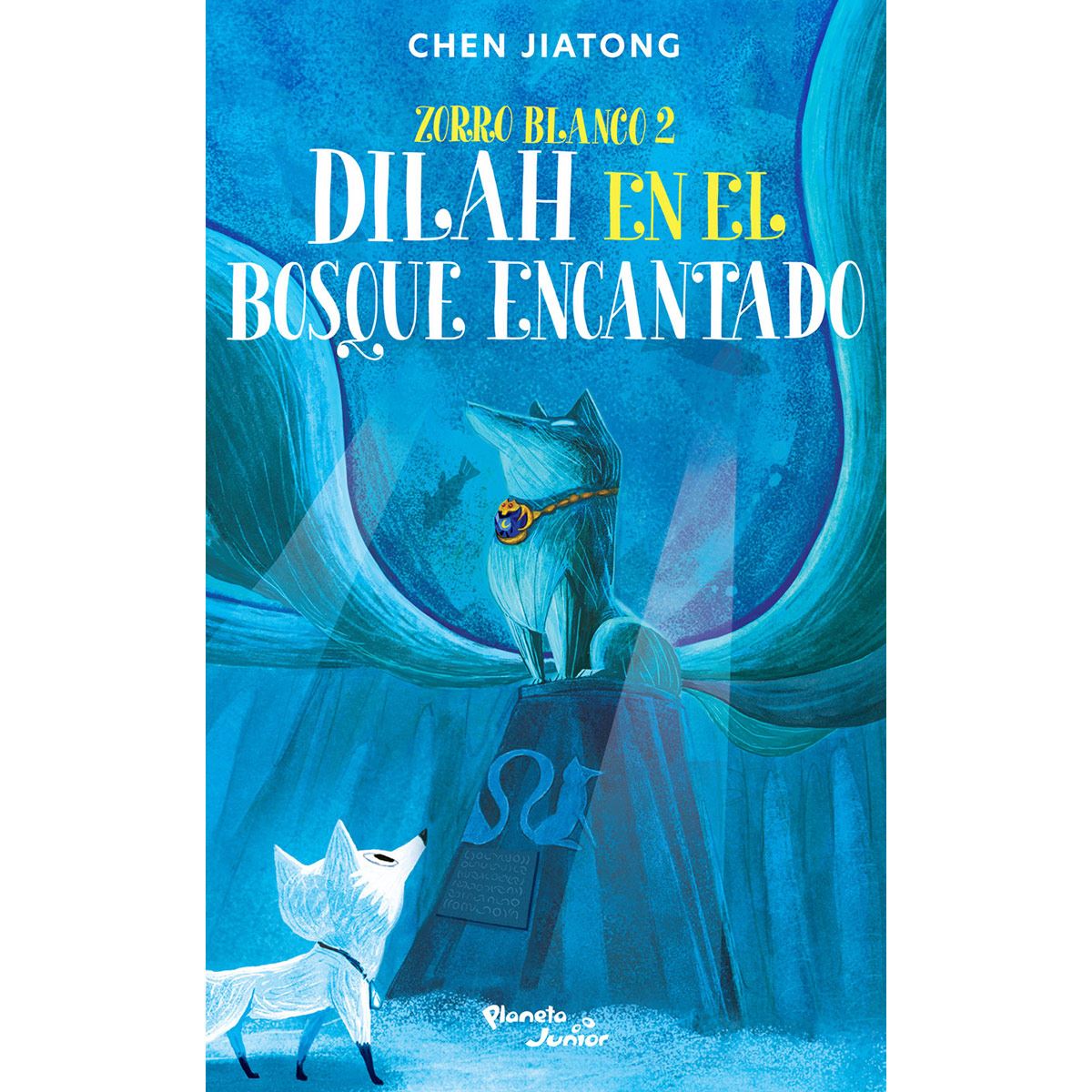 Zorro blanco 2. Dilah en el bosque encantado