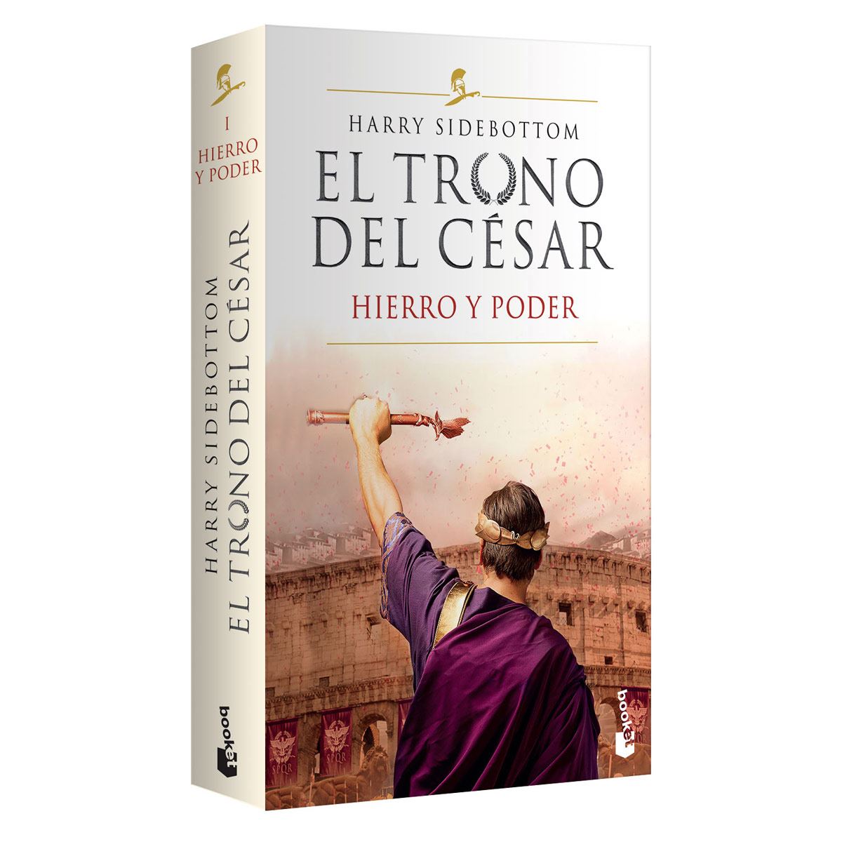 El trono del César 1. Hierro y poder