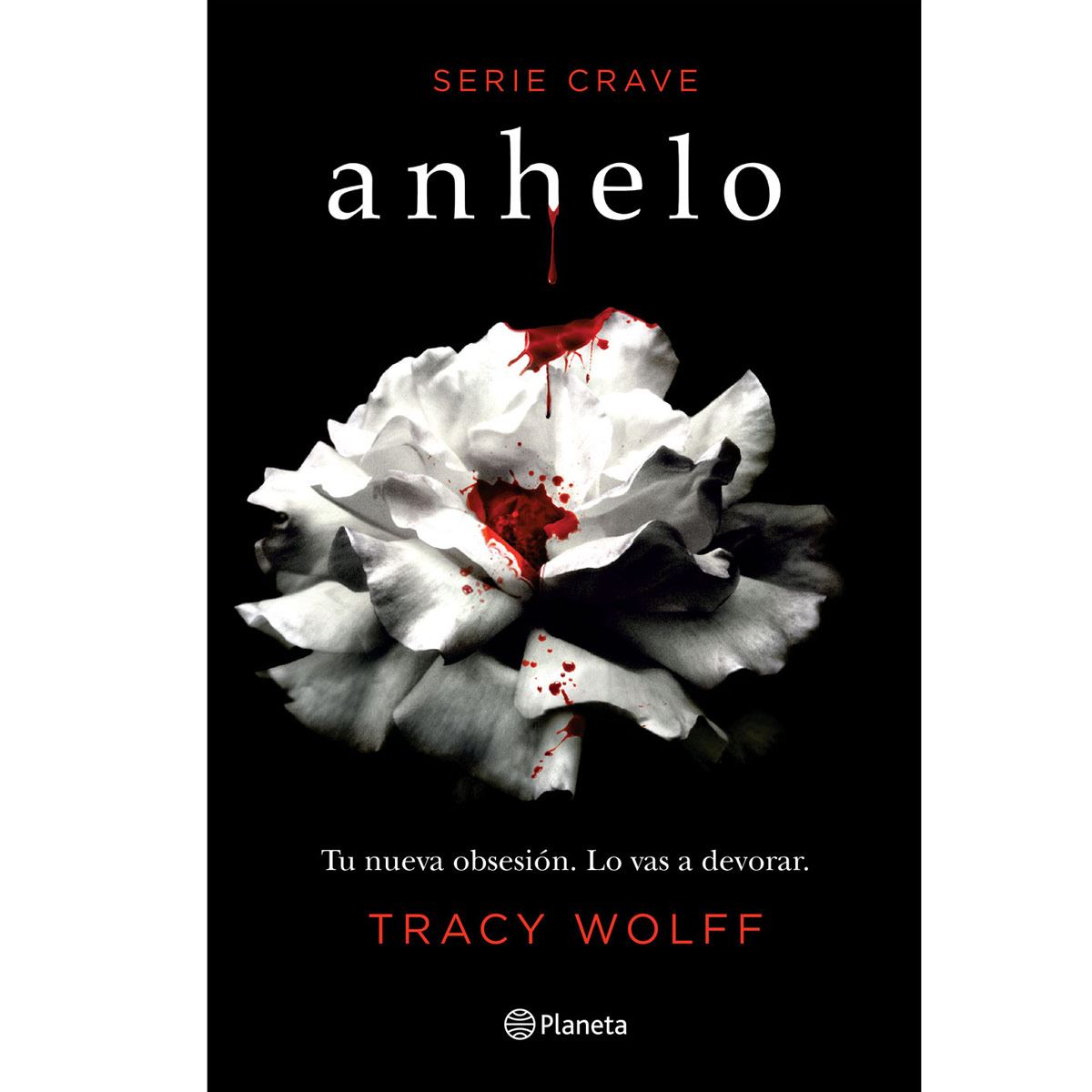 Anhelo (Serie Crave 1)