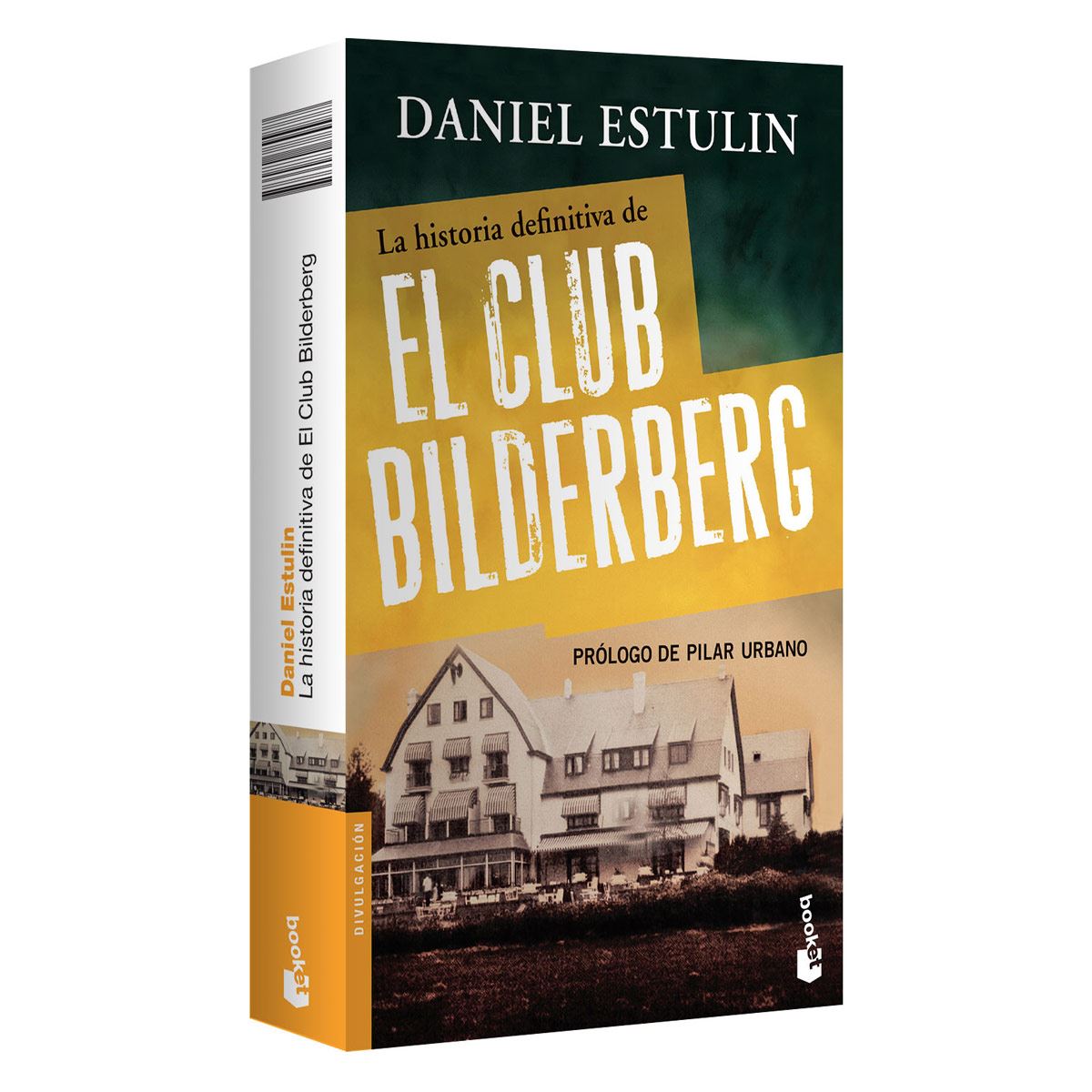 La historia definitiva del Club Bilderberg