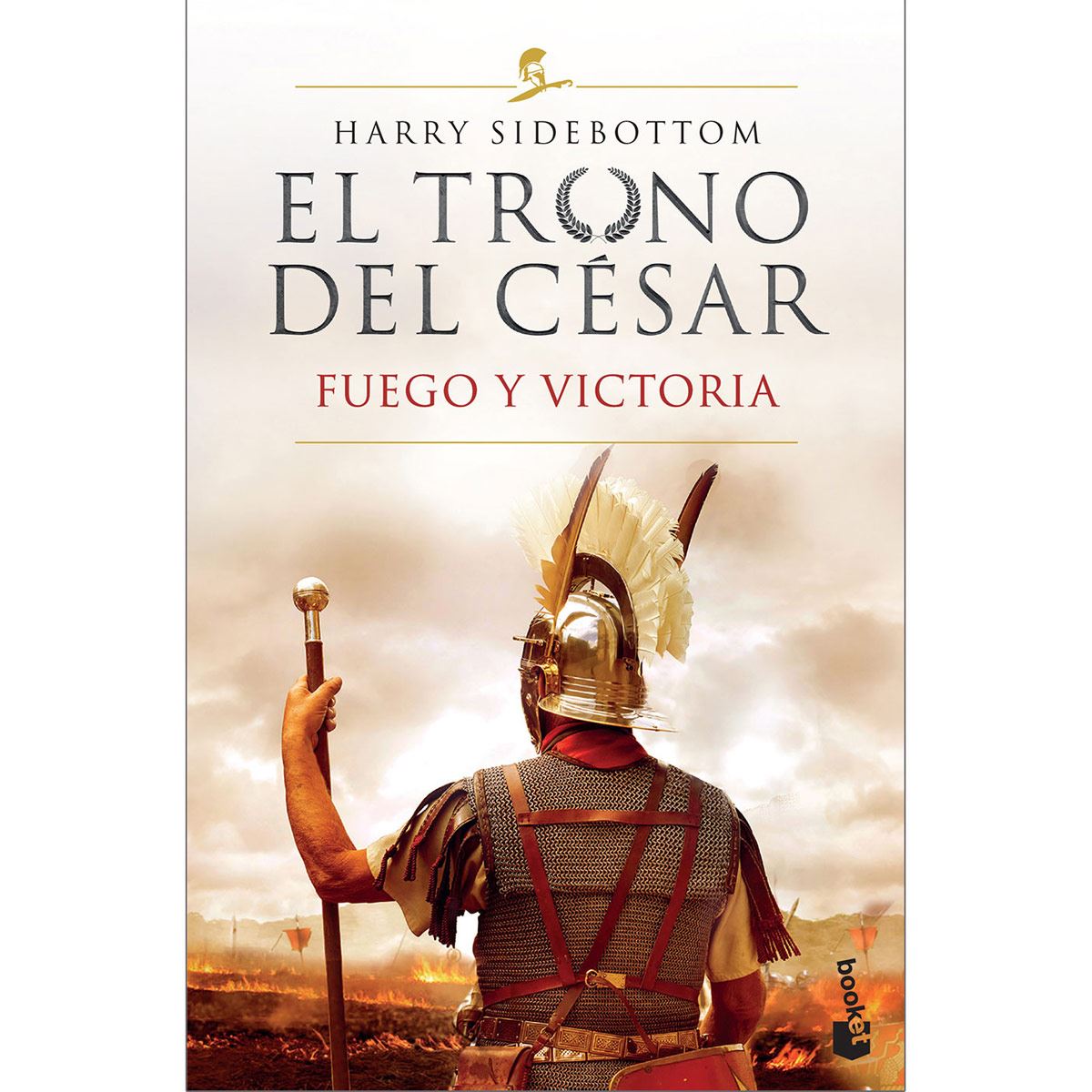 Fuego y victoria (Serie El trono del César 3)