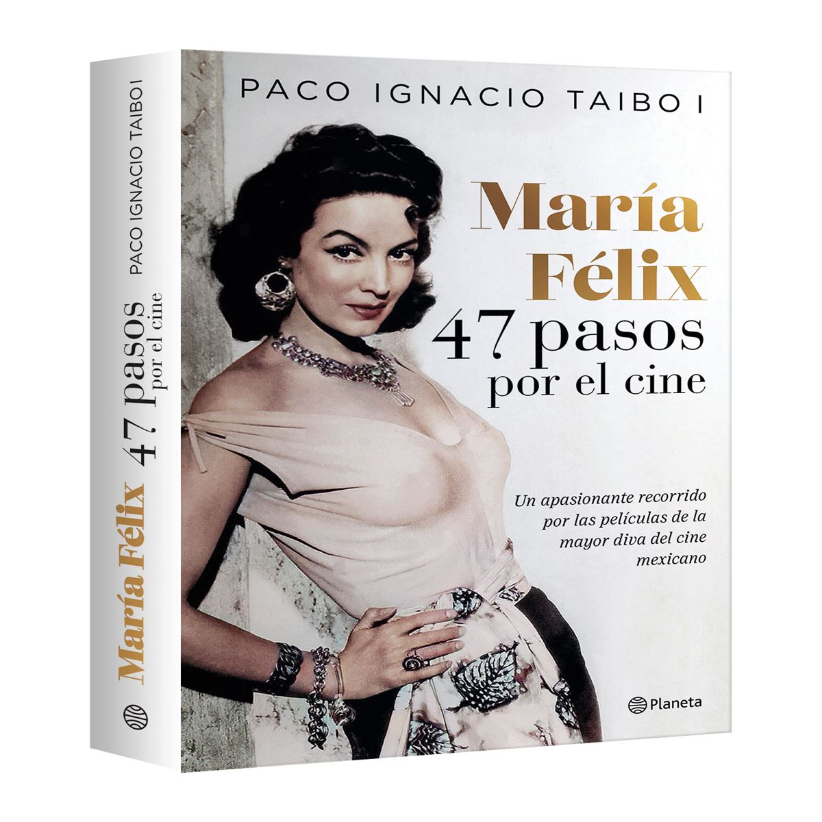 María Félix. 47 pasos por el cine