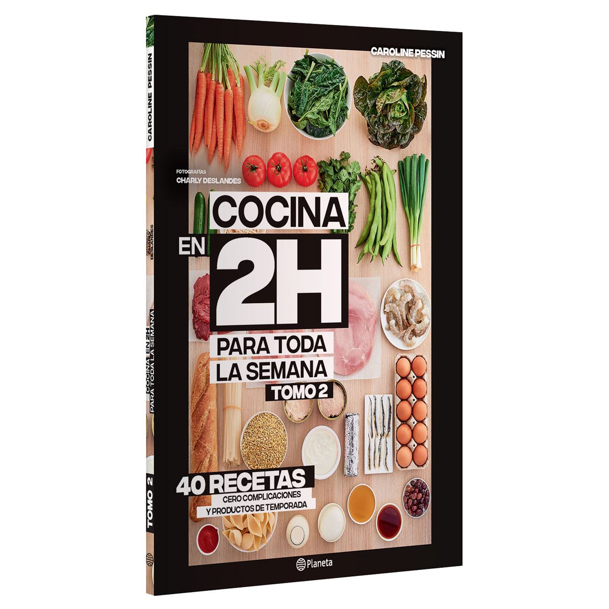 Cocina en 2h para toda la semana. Tomo 2