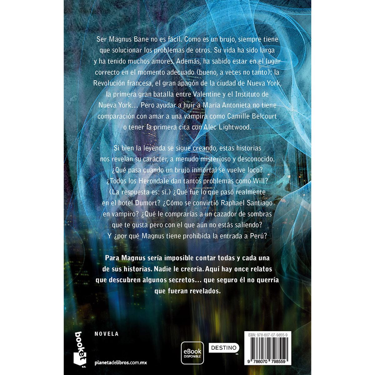 Cazadores de sombras. Las crónicas de Magnus Bane