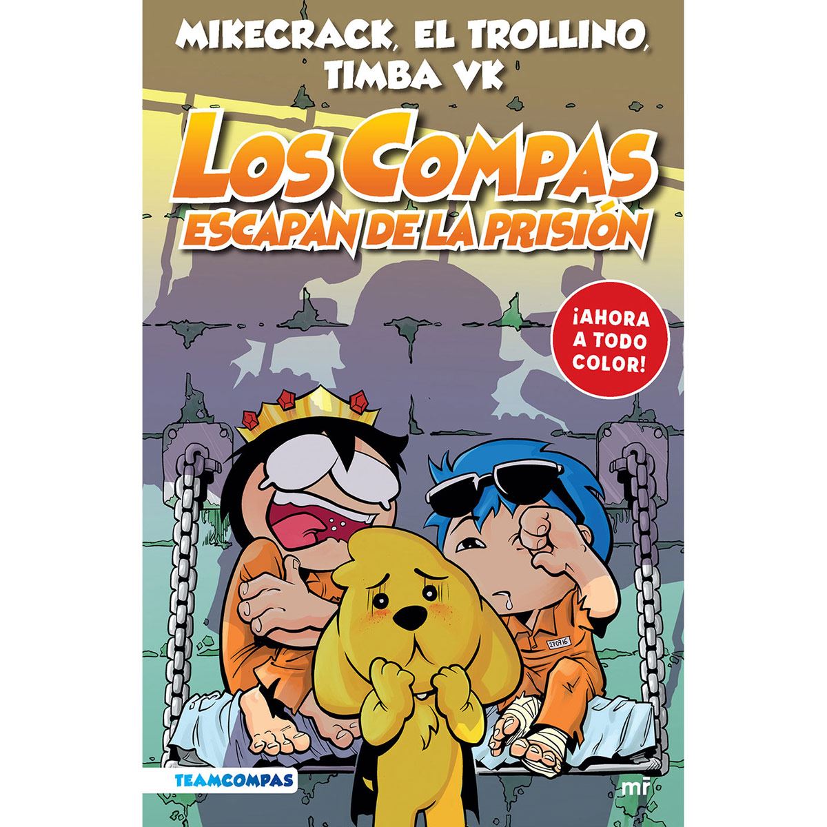 Los compas 2. Los compas escapan de prisión (edición a color)