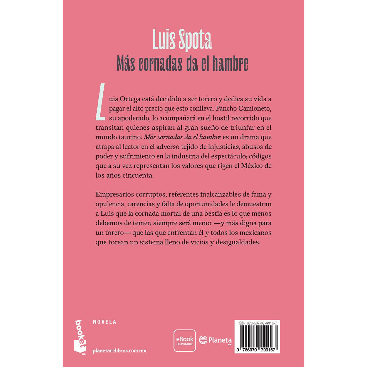 Más cornadas da el hambre