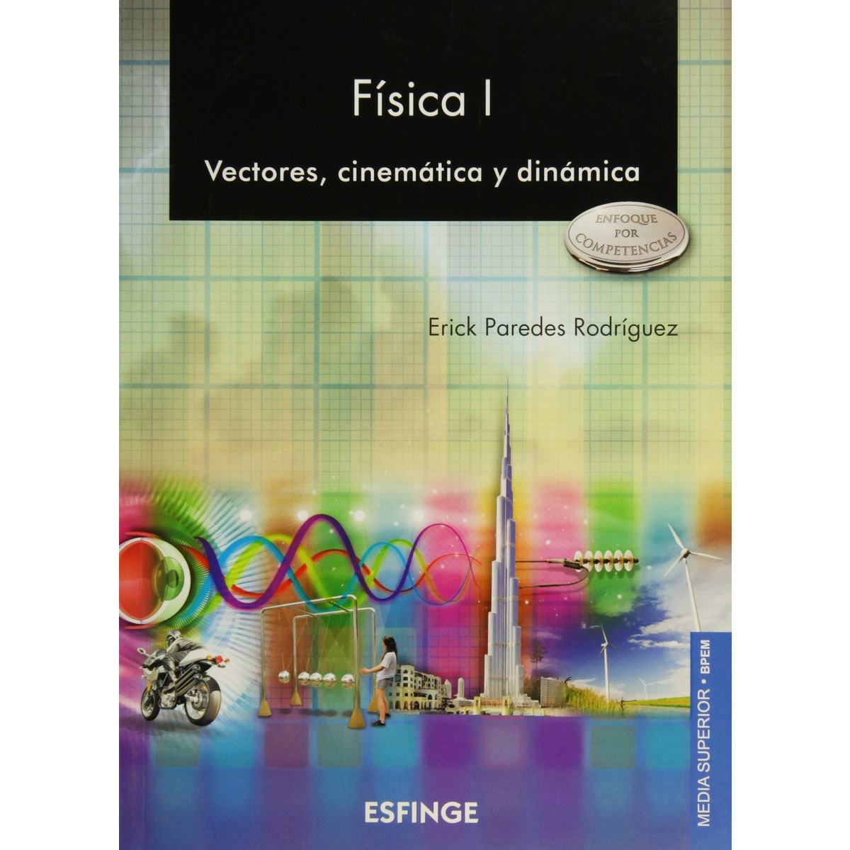 Física I (Vectores, Cinematica Y Dinamica)