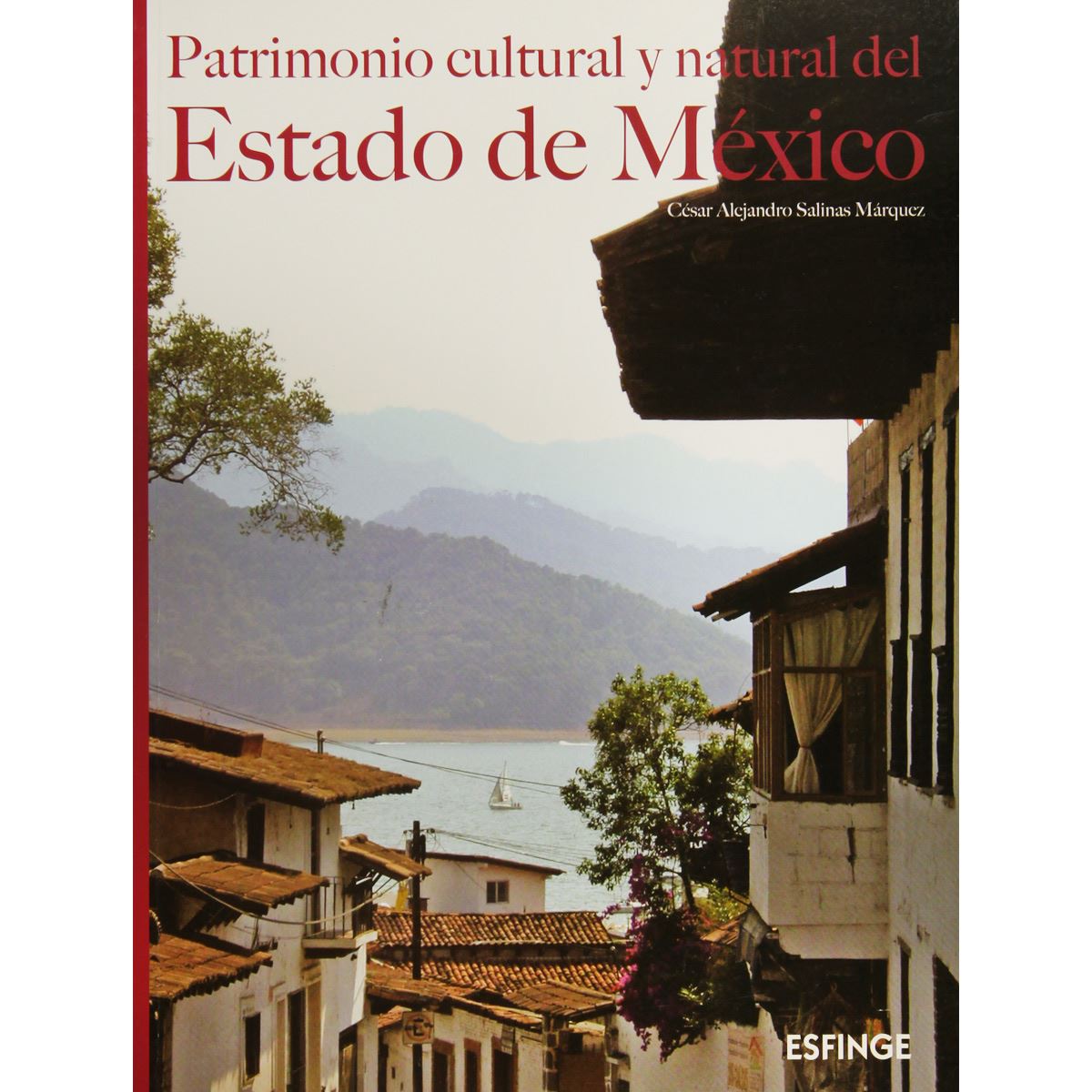 Patrimonio Cultural Y Natural Del Estado De México