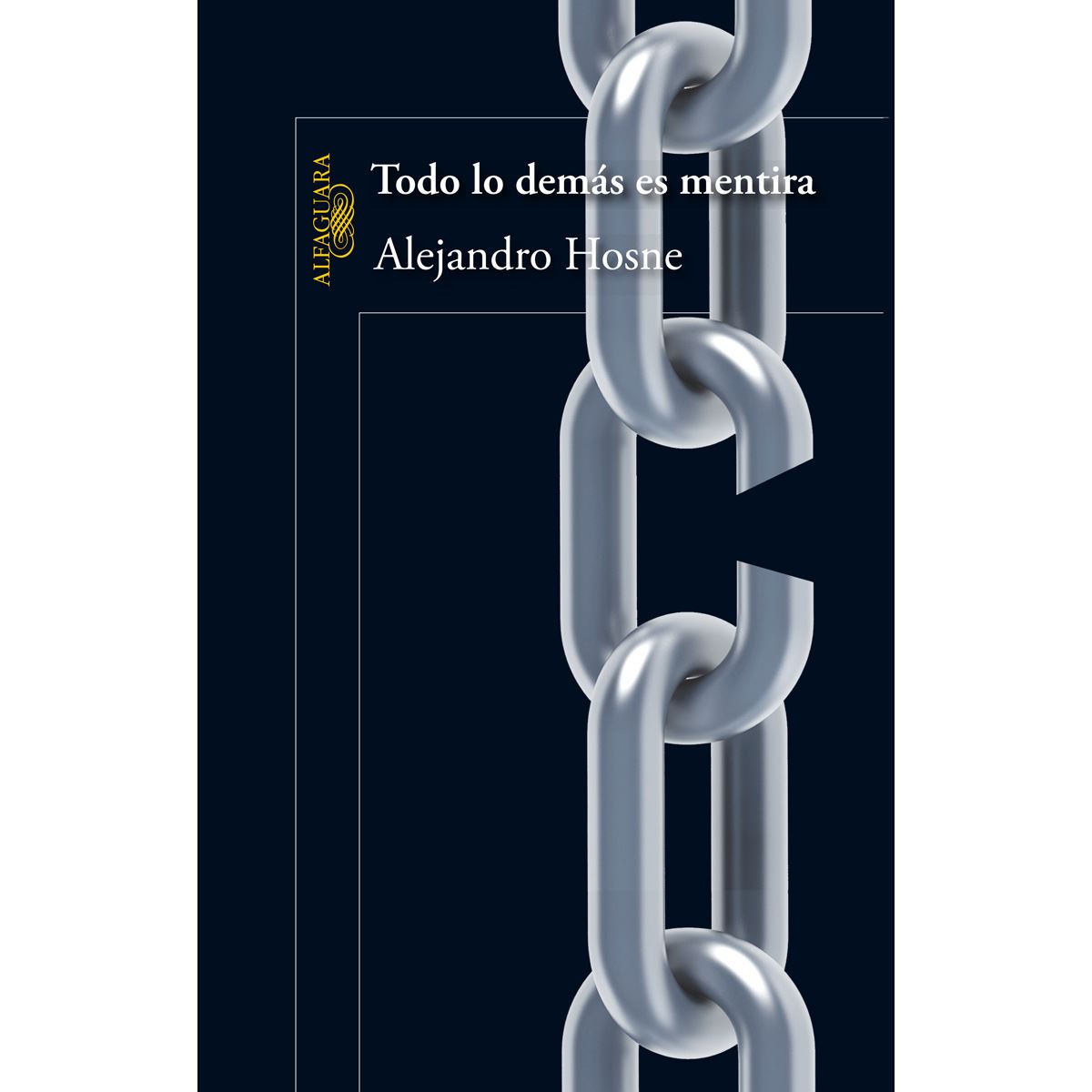 Todo lo demas es mentira