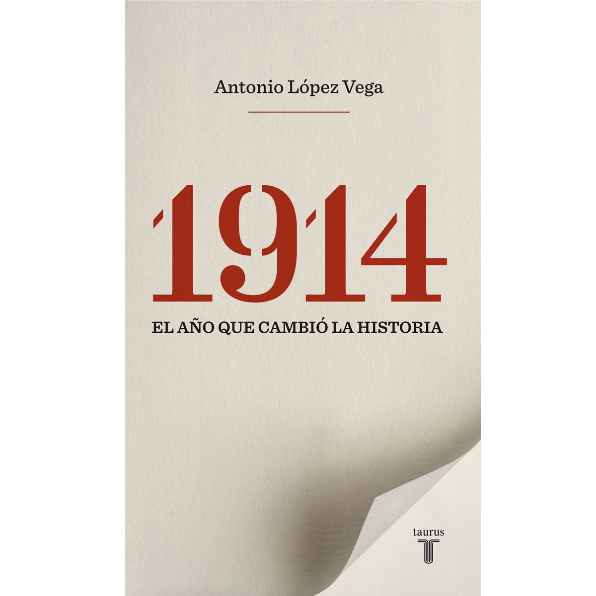 1914. El año que cambió la historia