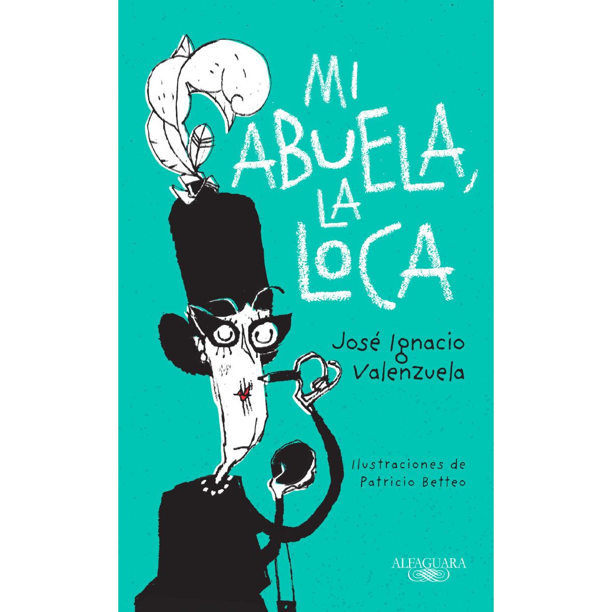 Mi Abuela, La Loca (México)
