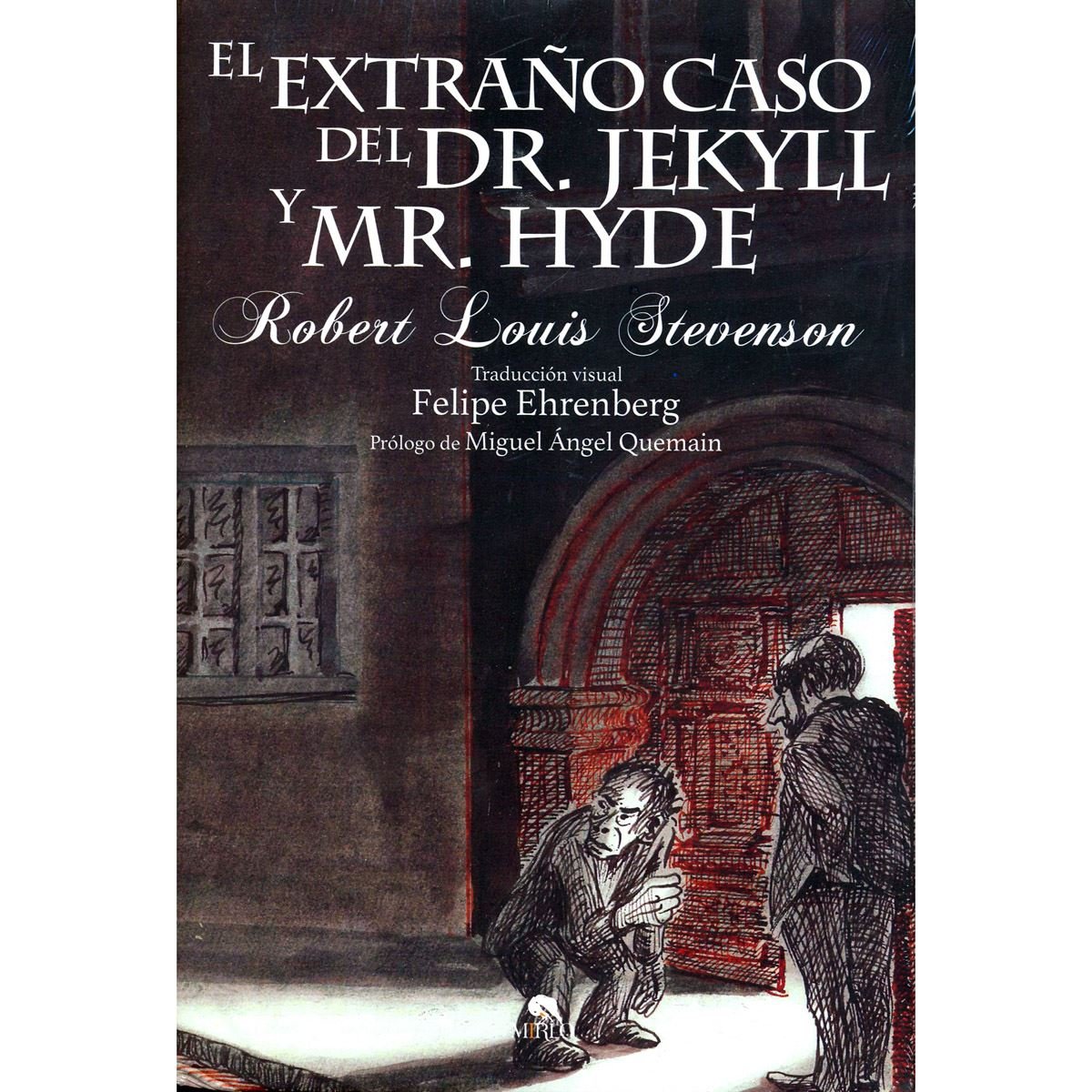EL extra&#241;o caso del Dr. Jekyll y Mr. Hyde