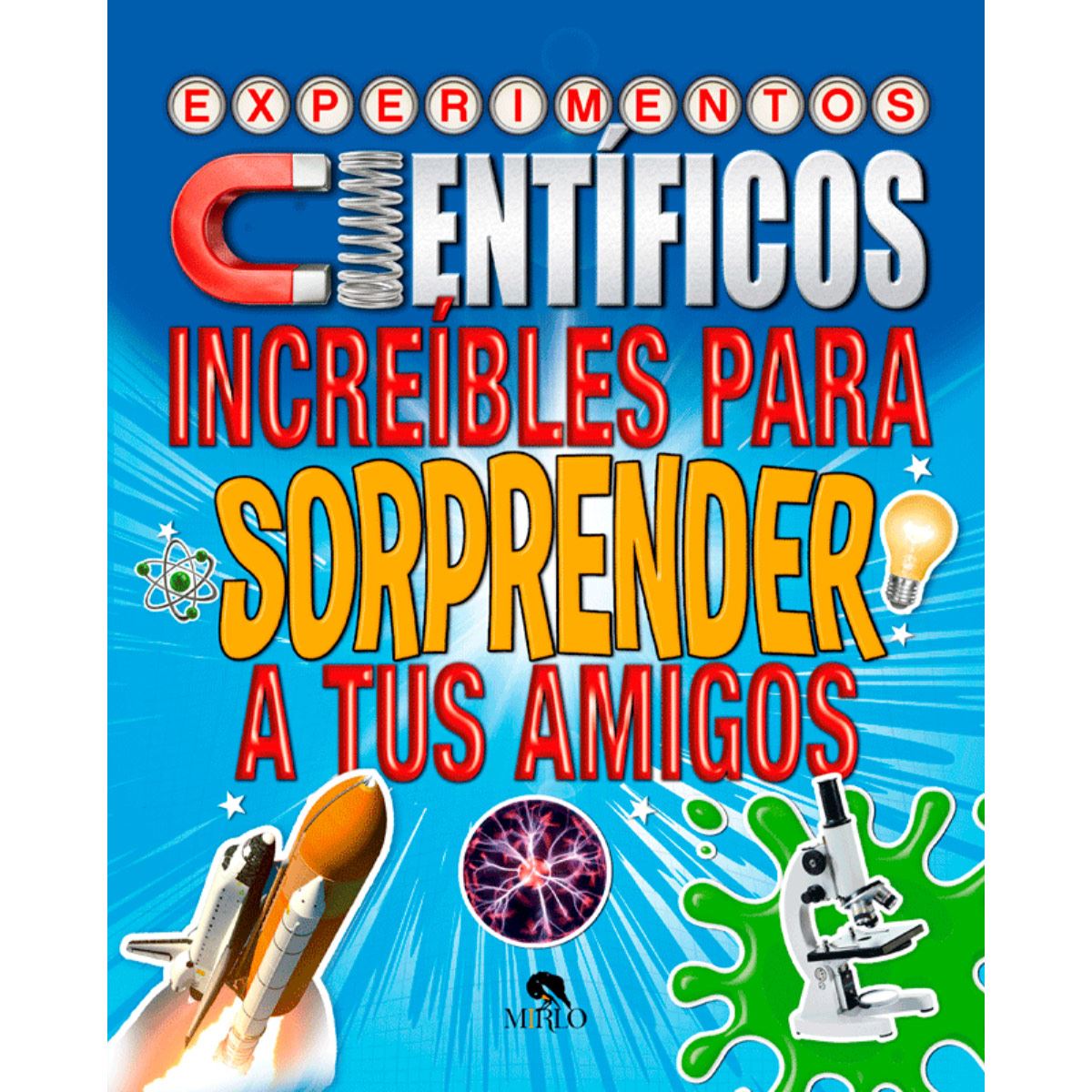 Experimentos científicos increíbles para sorprender a tus amigos