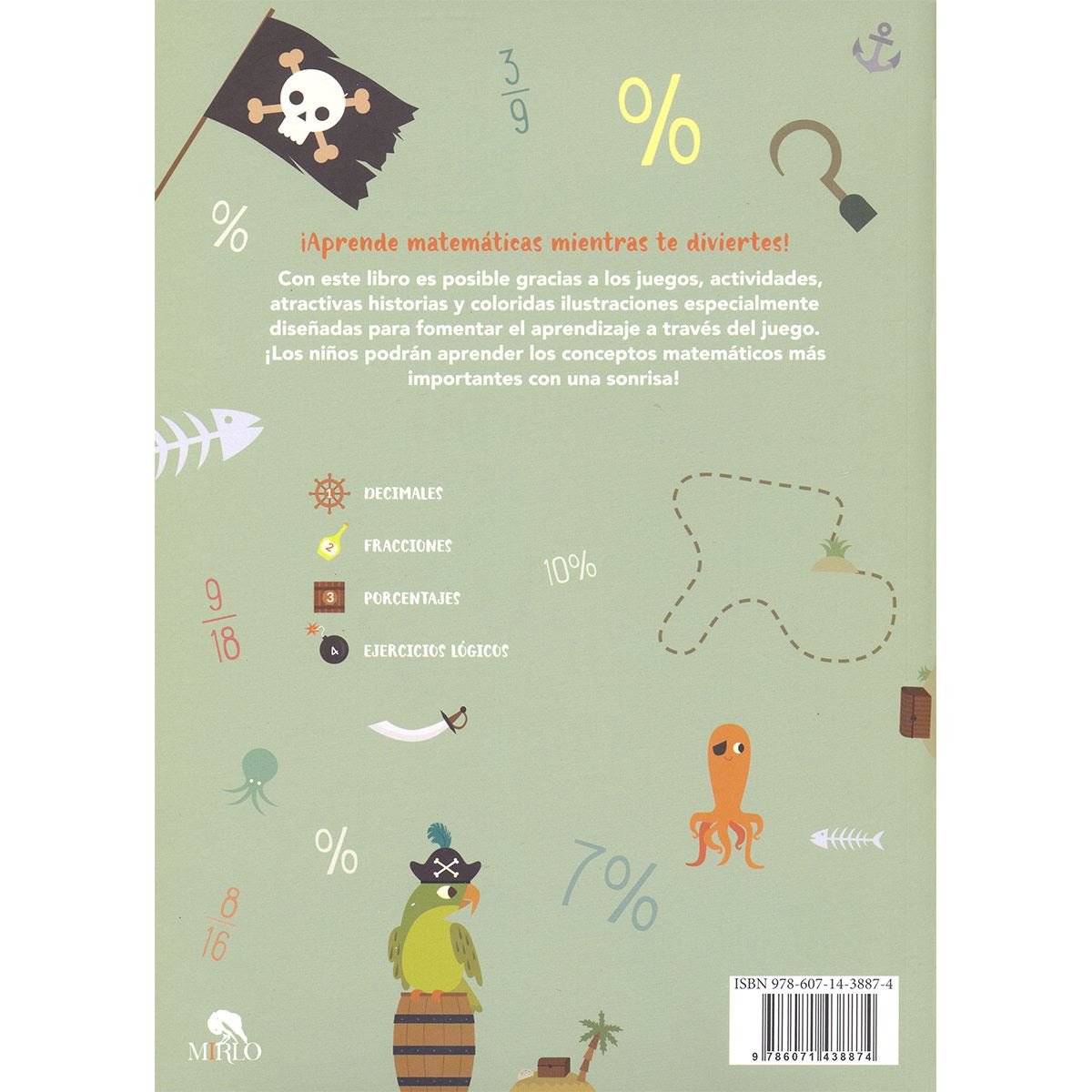 Loco po las matemáticas. ¡Navega en alta mar!, aventuras matemáticas con fracciones, porcentajes y números decimales. 4-5 grado