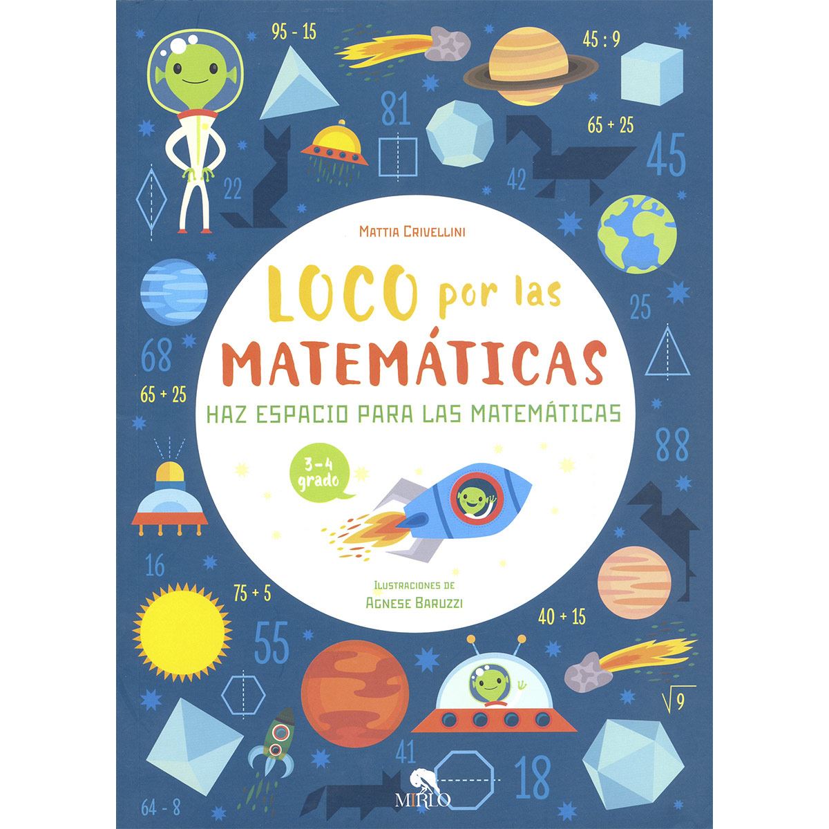Loco por las matemáticas. Haz espacio para las matemáticas. 3-4 grado
