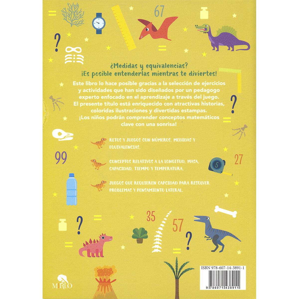 Loco por las matemáticas. Equisaurios y Pteromedidas. 3-4 grado