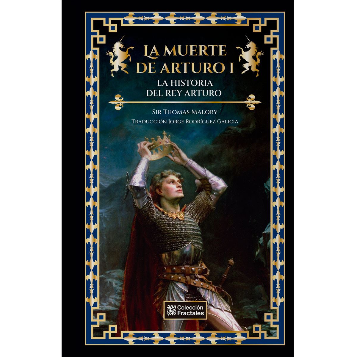 La Muerte De Arturo 1: La Historia Del Rey Arturo